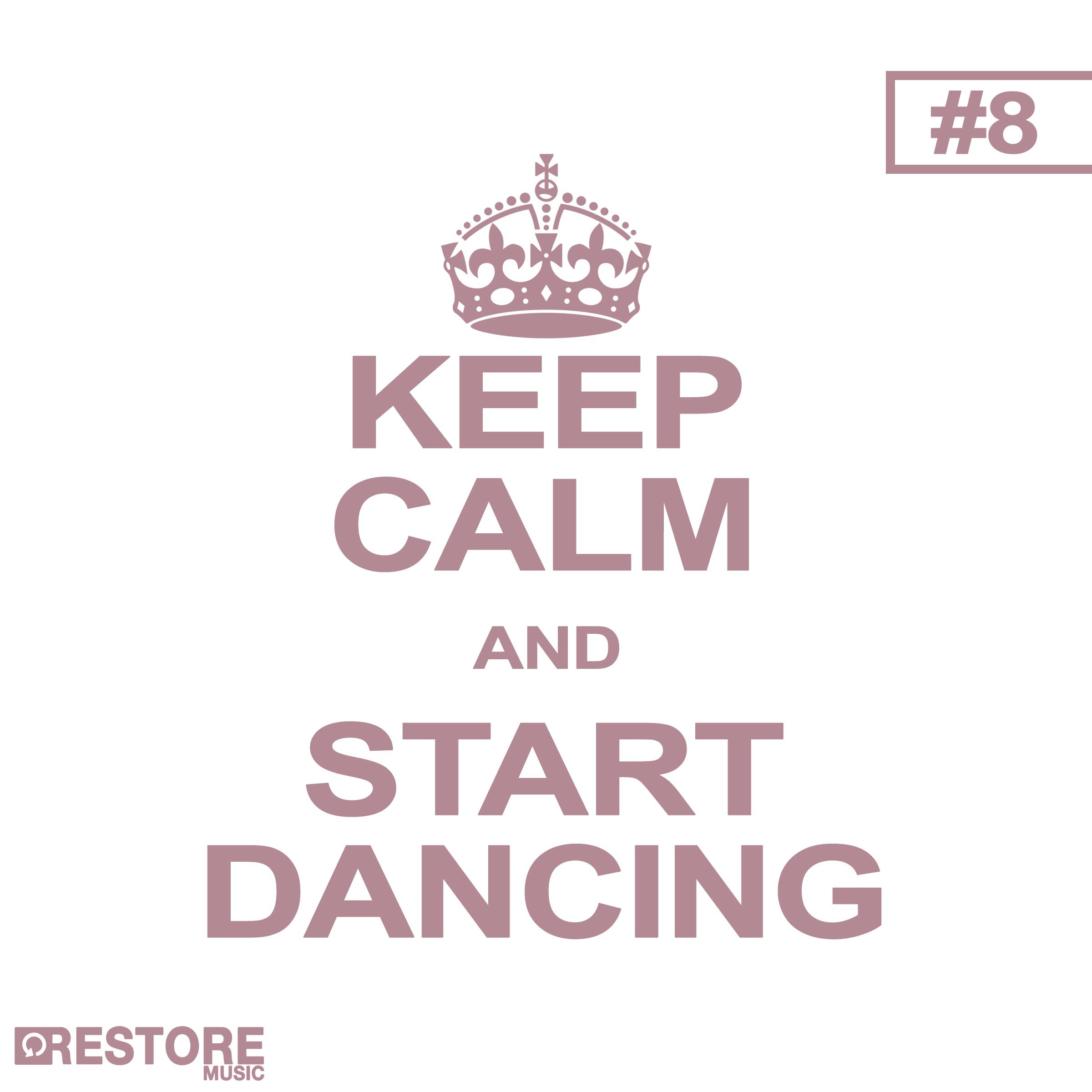 Keep Calm and Start Dancing, Vol. 8