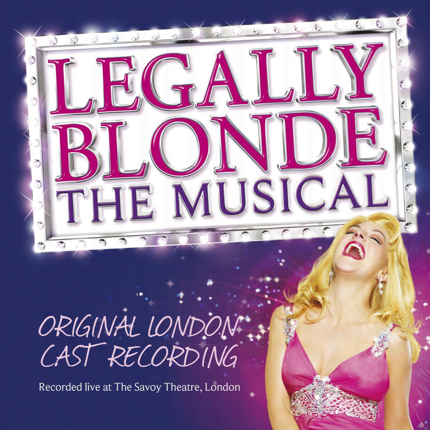 Legally Blonde the Musical (Original London Cast Recording)