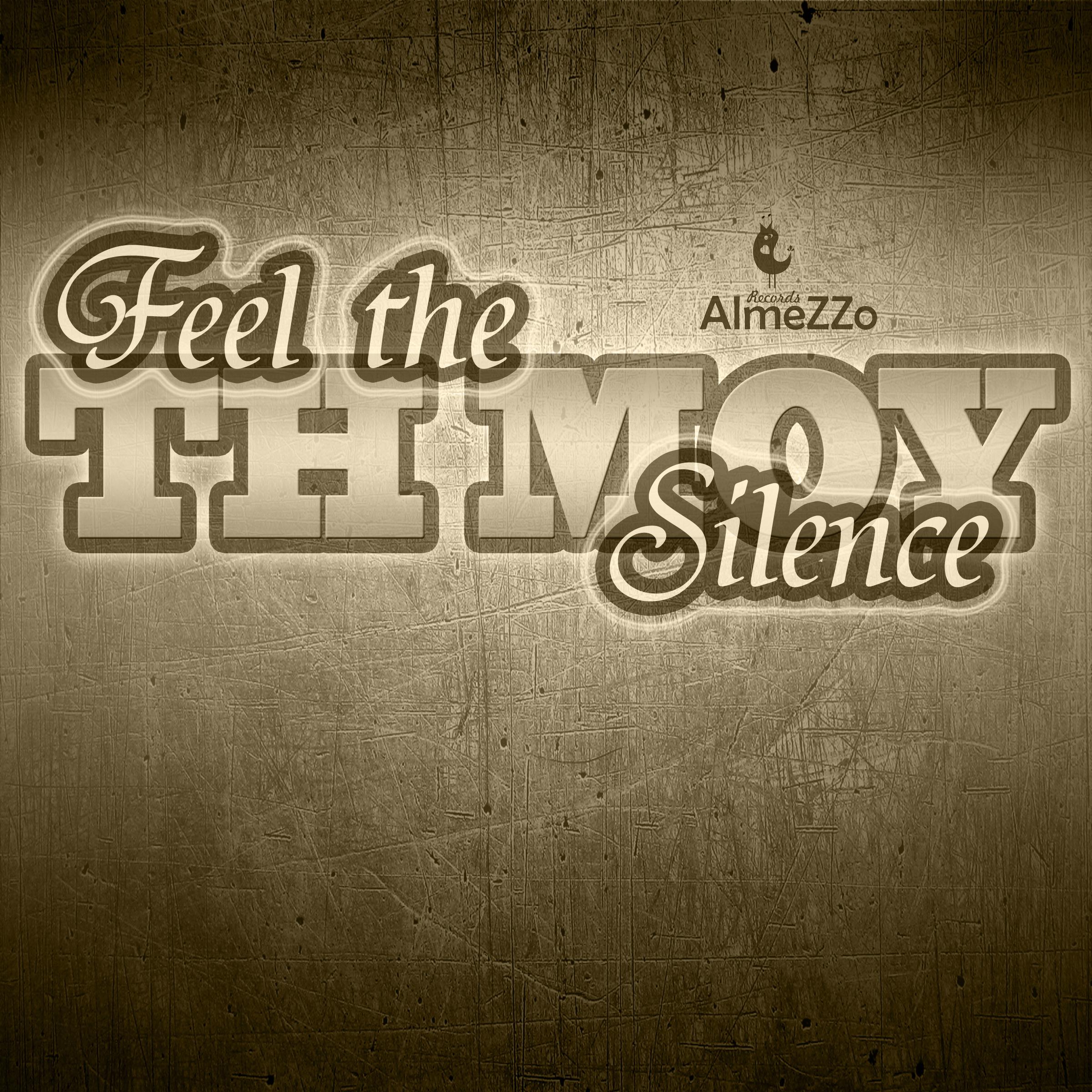 Feel the Silence
