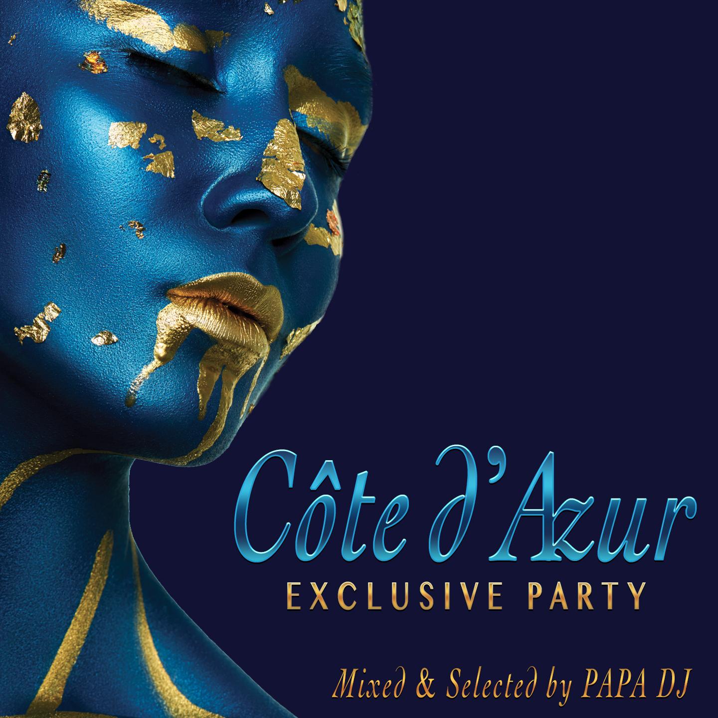C te d' Azur Exclusive Party, Vol. 2 Mixed  Selected by Papa DJ