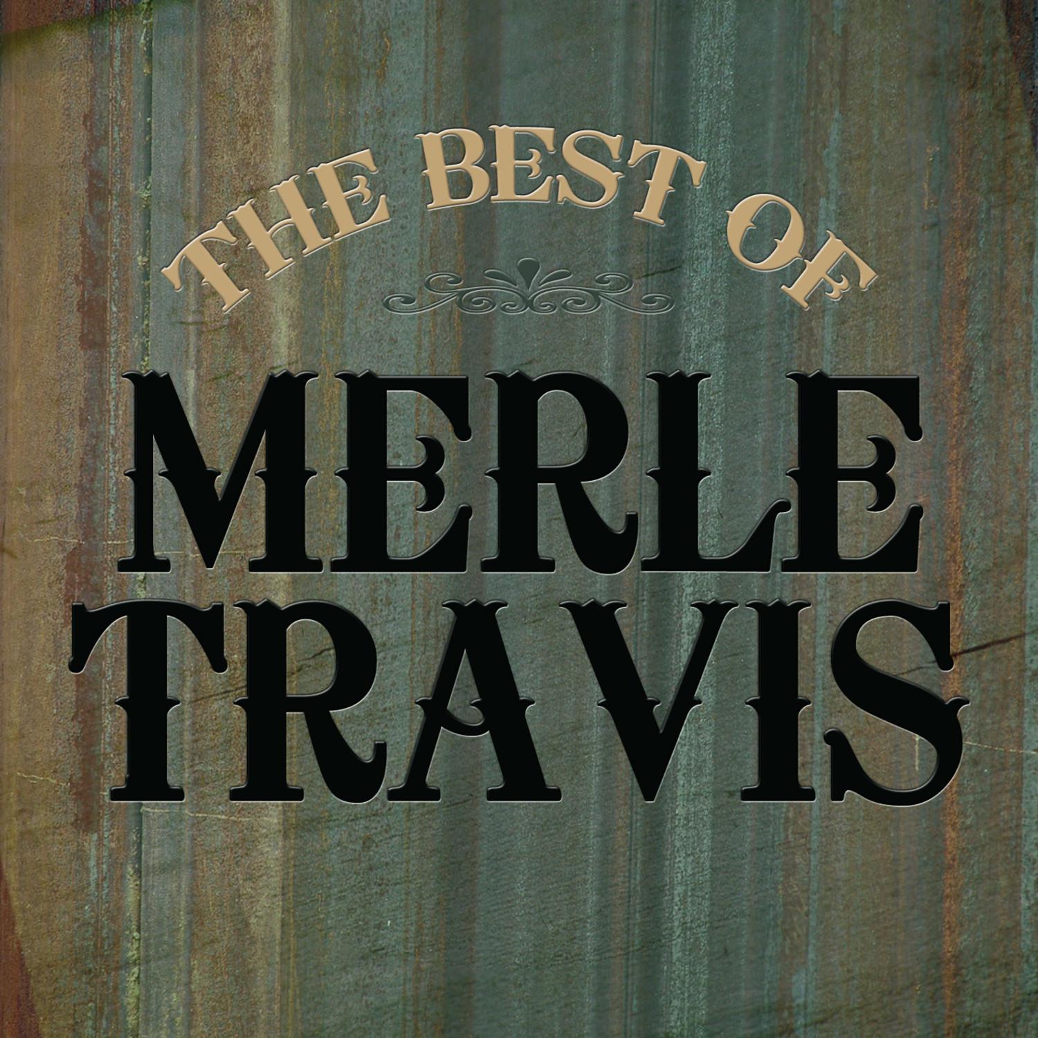 The Best Of Merle Travis