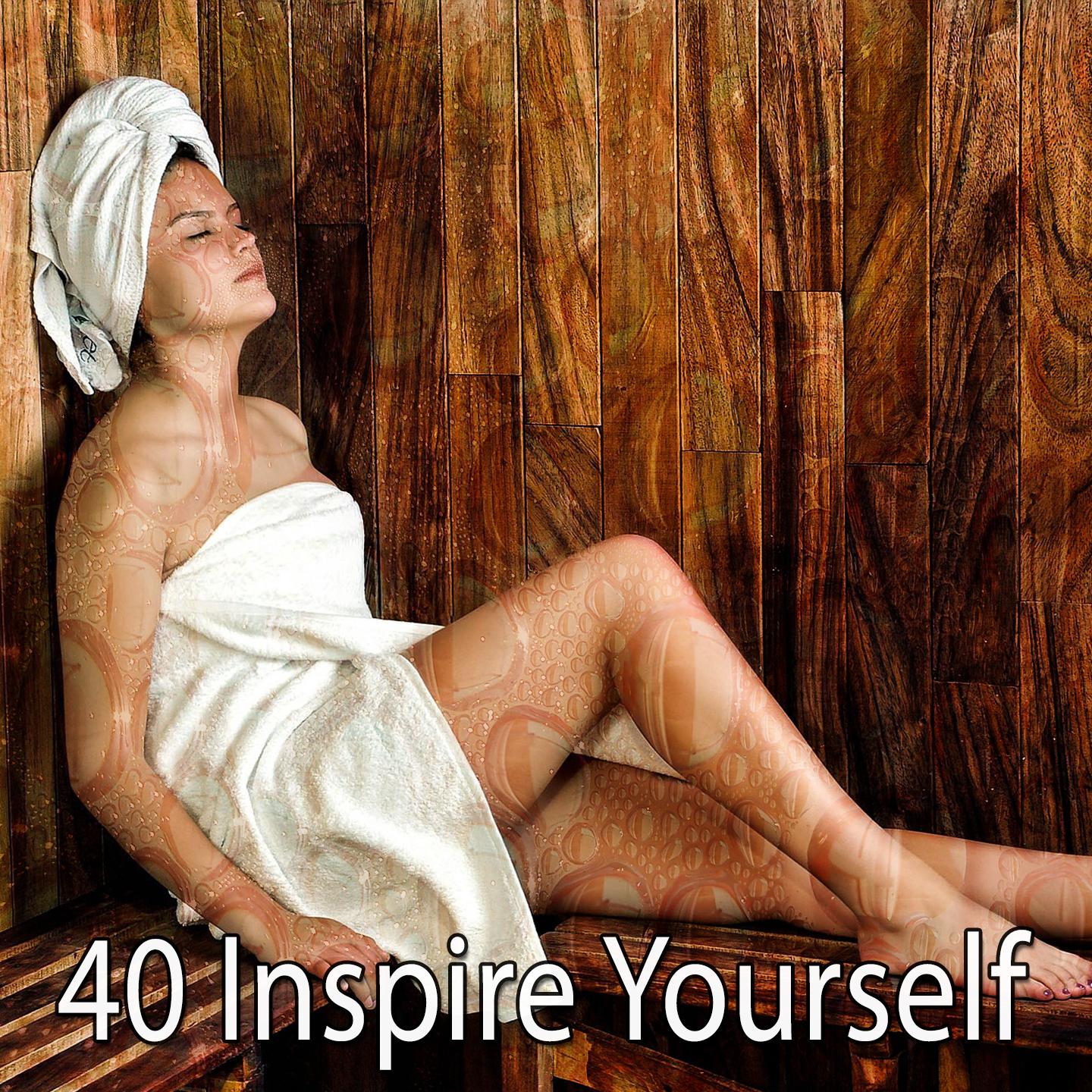 40 Inspire Yourself