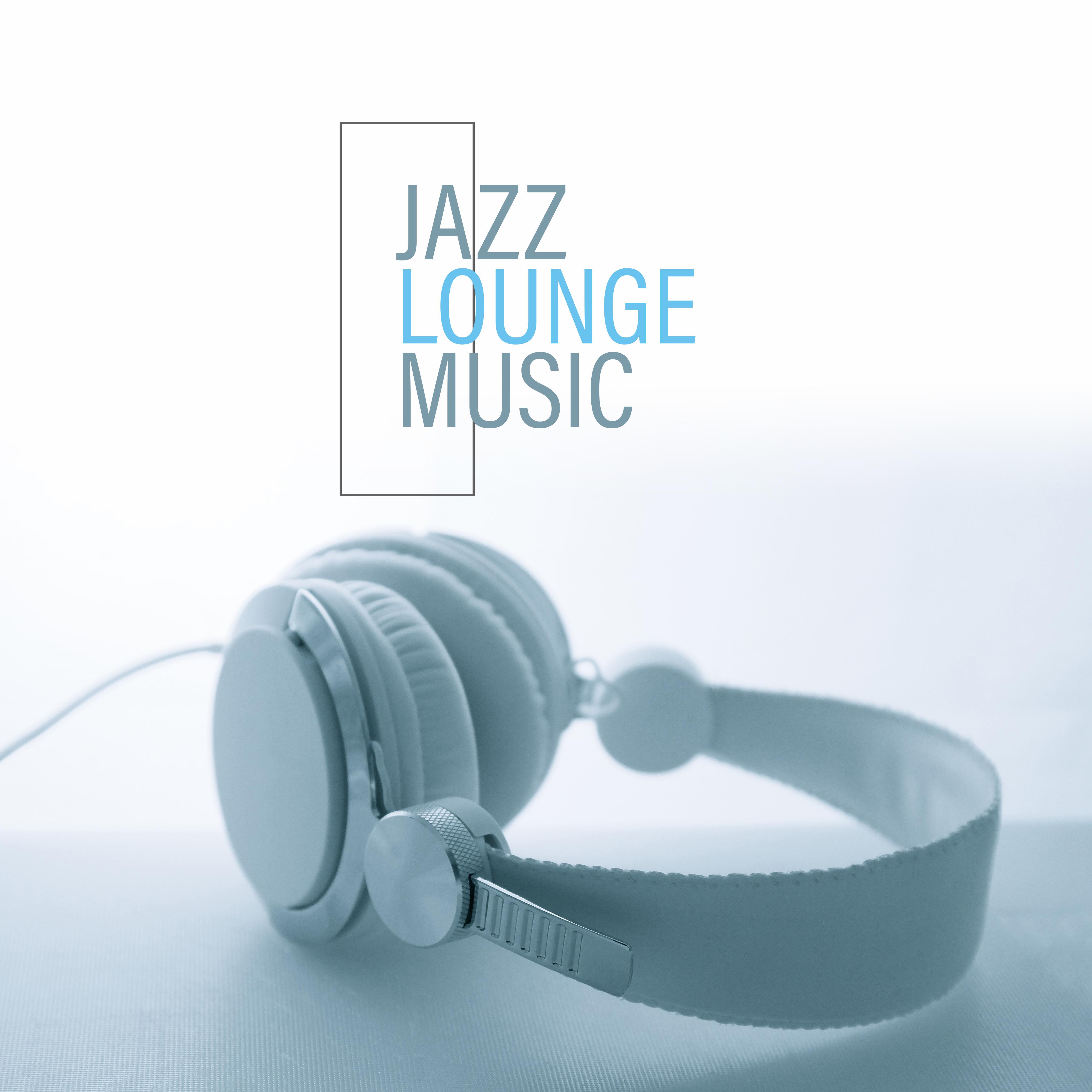 Jazz Lounge Music  Mellow Jazz for Relaxation  Rest, Smooth Music, Coffee Music, Romantic Date, Ambient Jazz