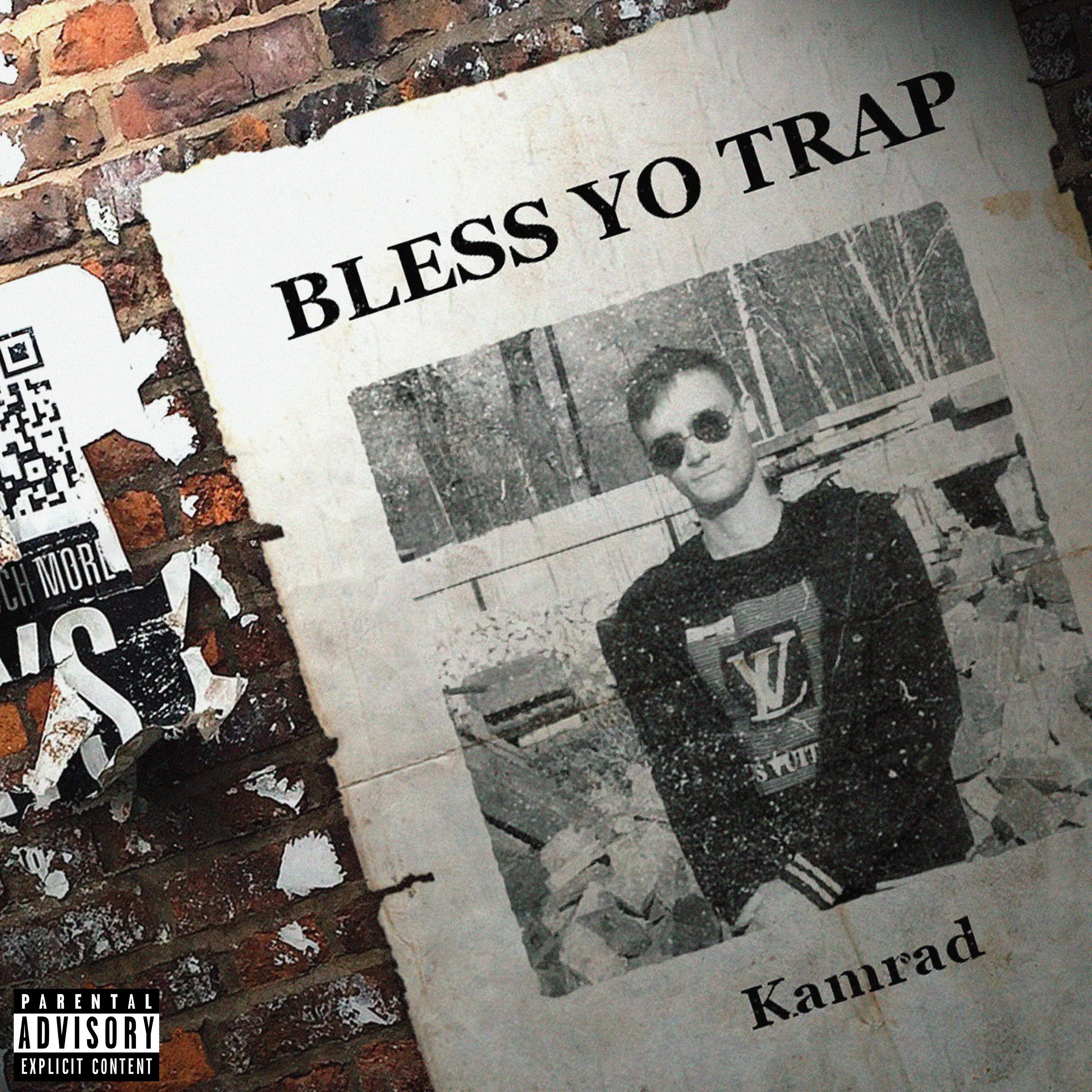 Bless Yo Trap