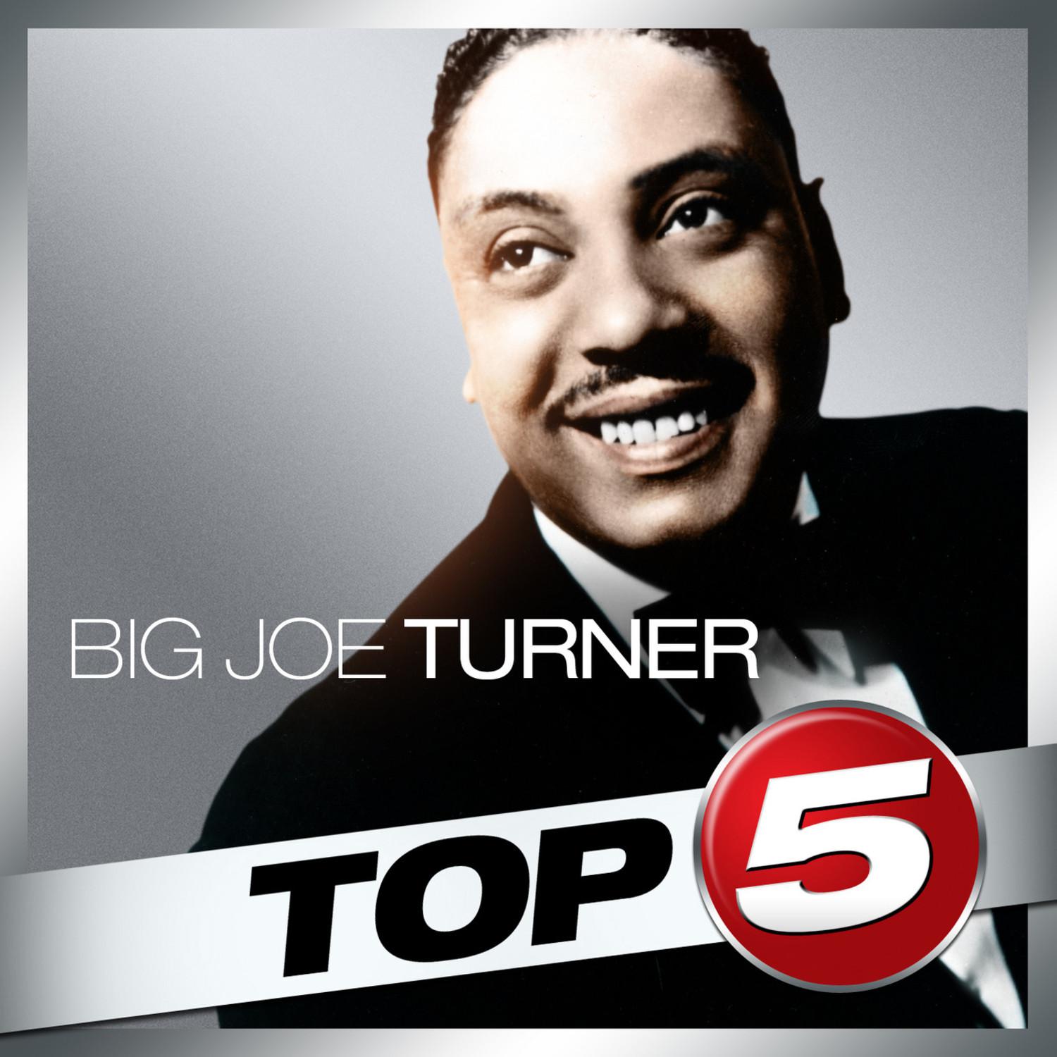 Top 5 - Big Joe Turner - EP