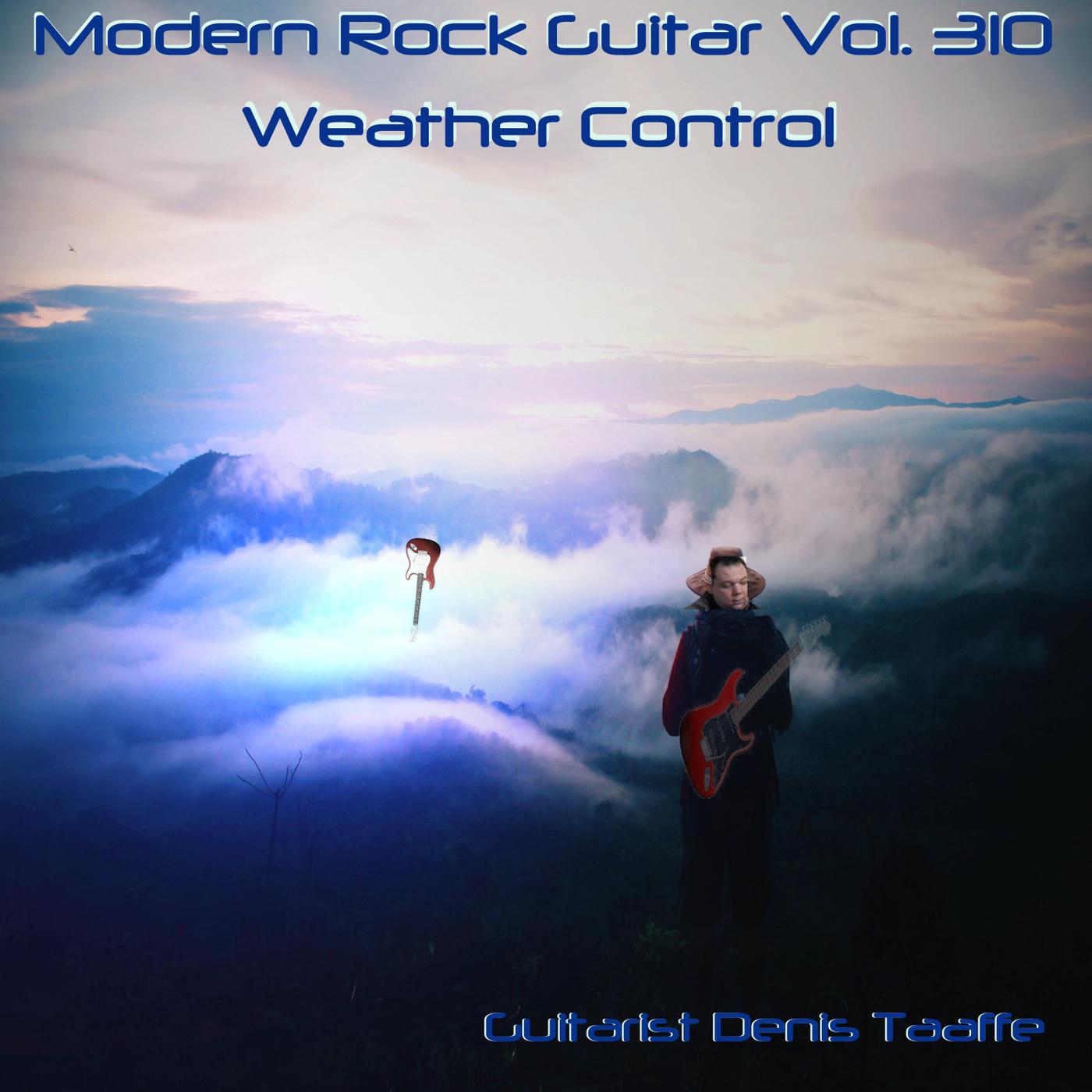 Modern Rock Guitar, Vol. 310: Weather Control
