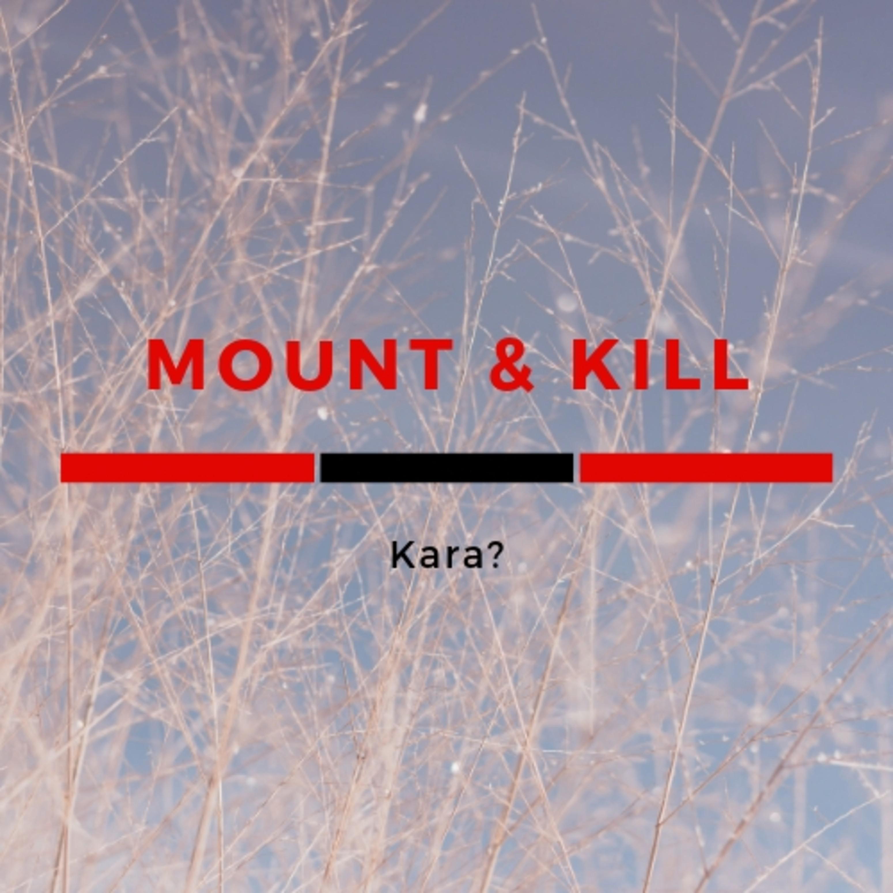 Mount and Kill