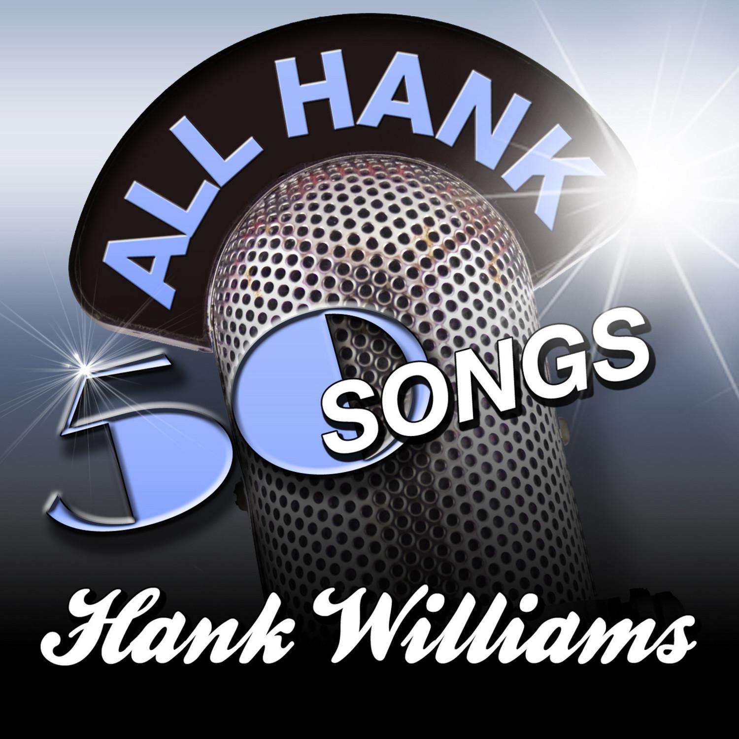 All Hank - 50 Songs