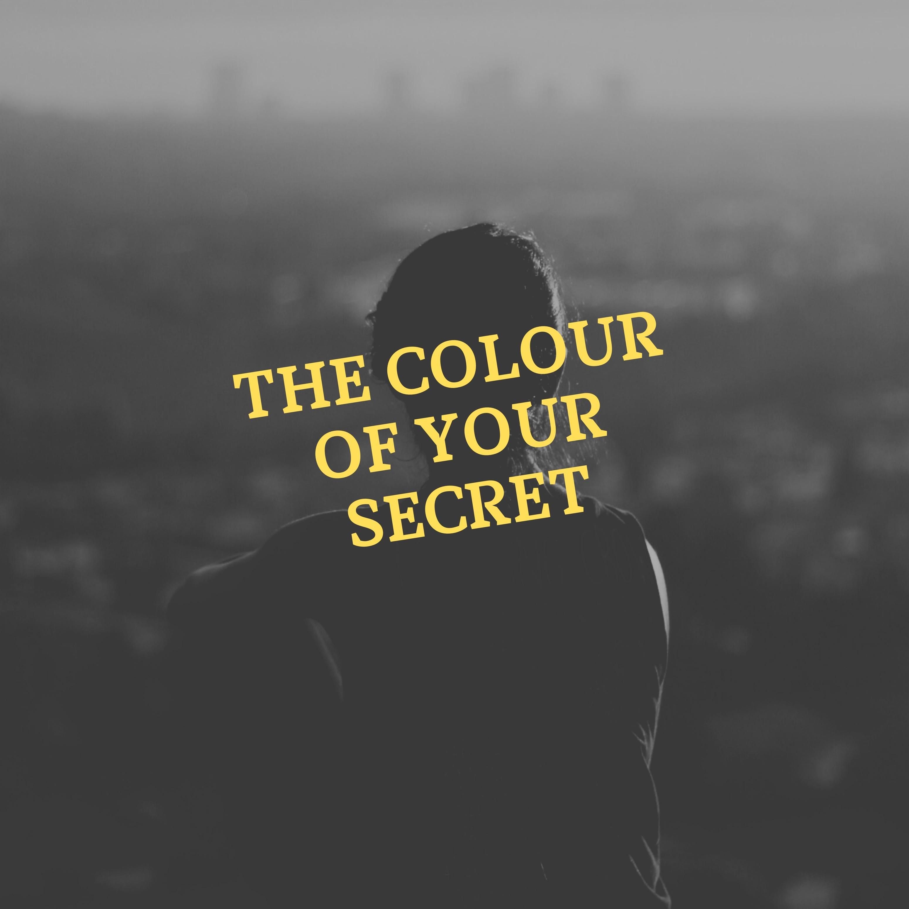 The Colour of Your Secret