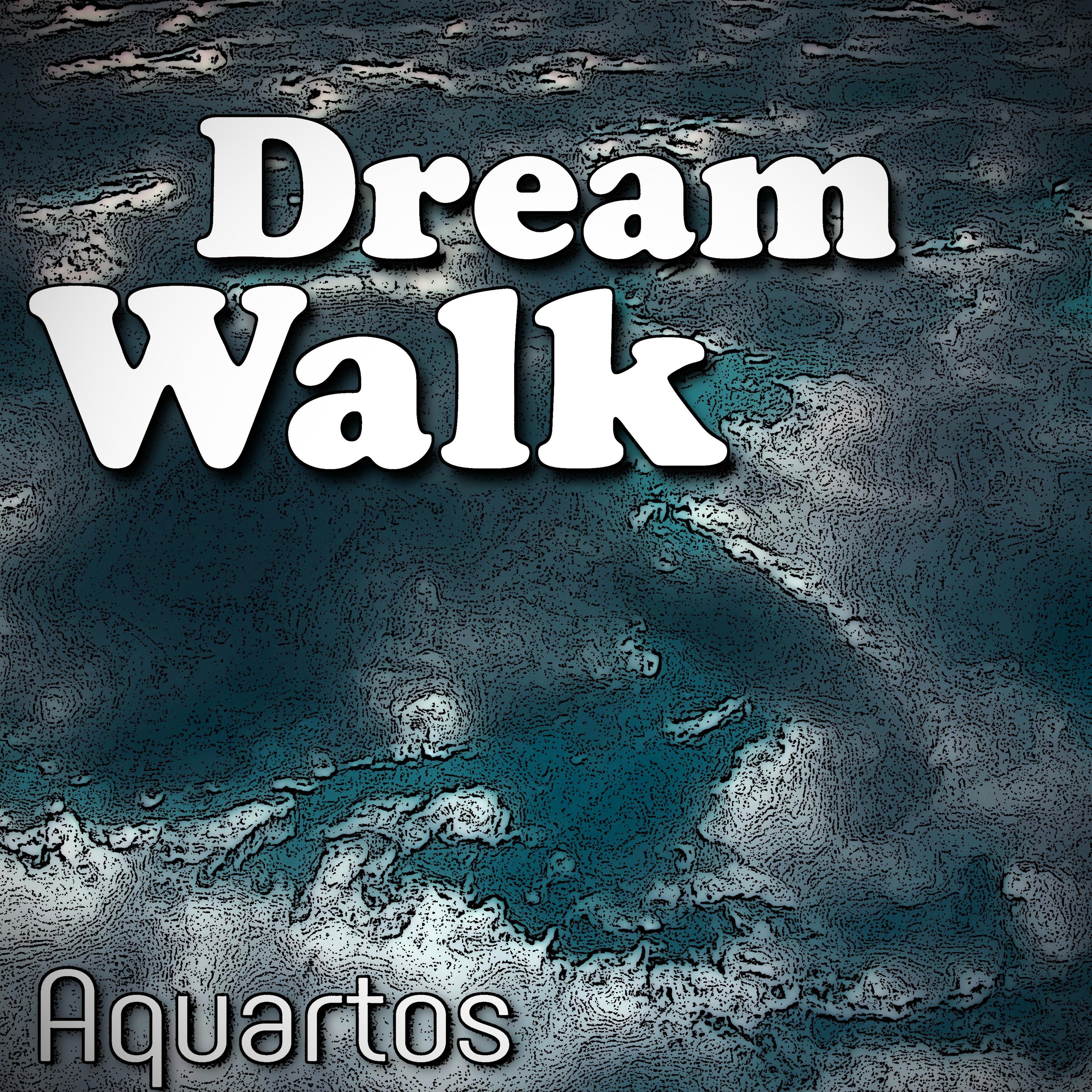 Dream Walk