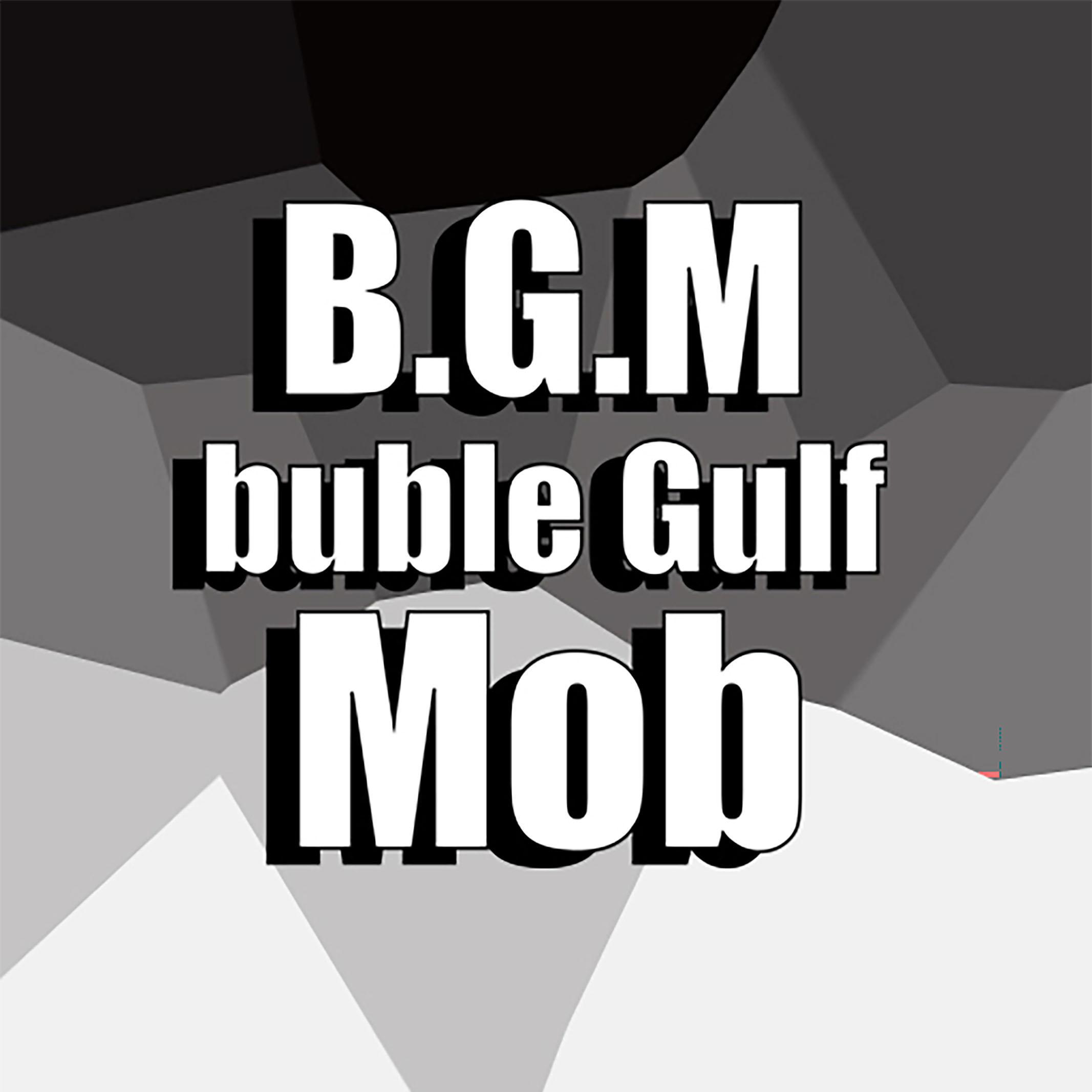 BUBLE GULF MOB # CYPHER