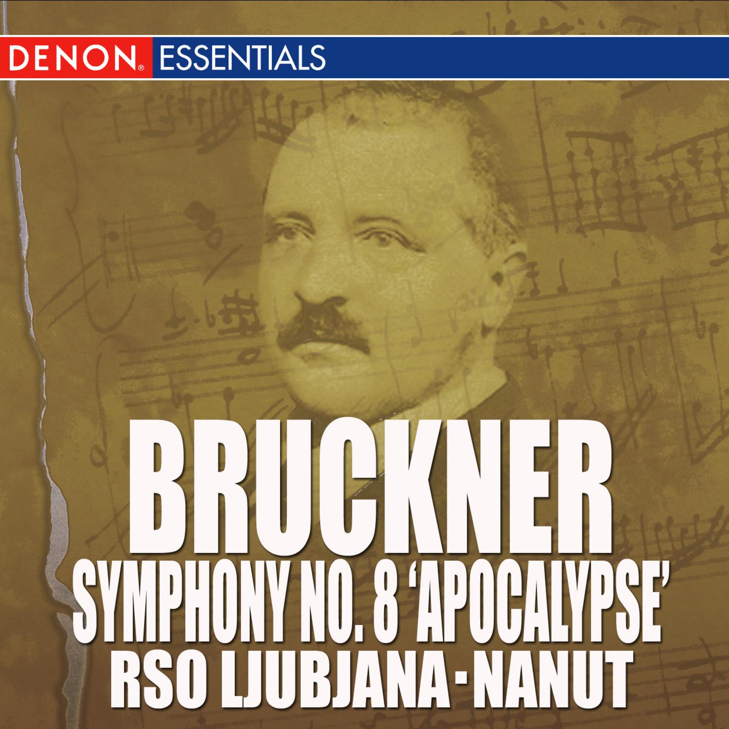 Bruckner: Symphony No. 8 "Apocalypsis"