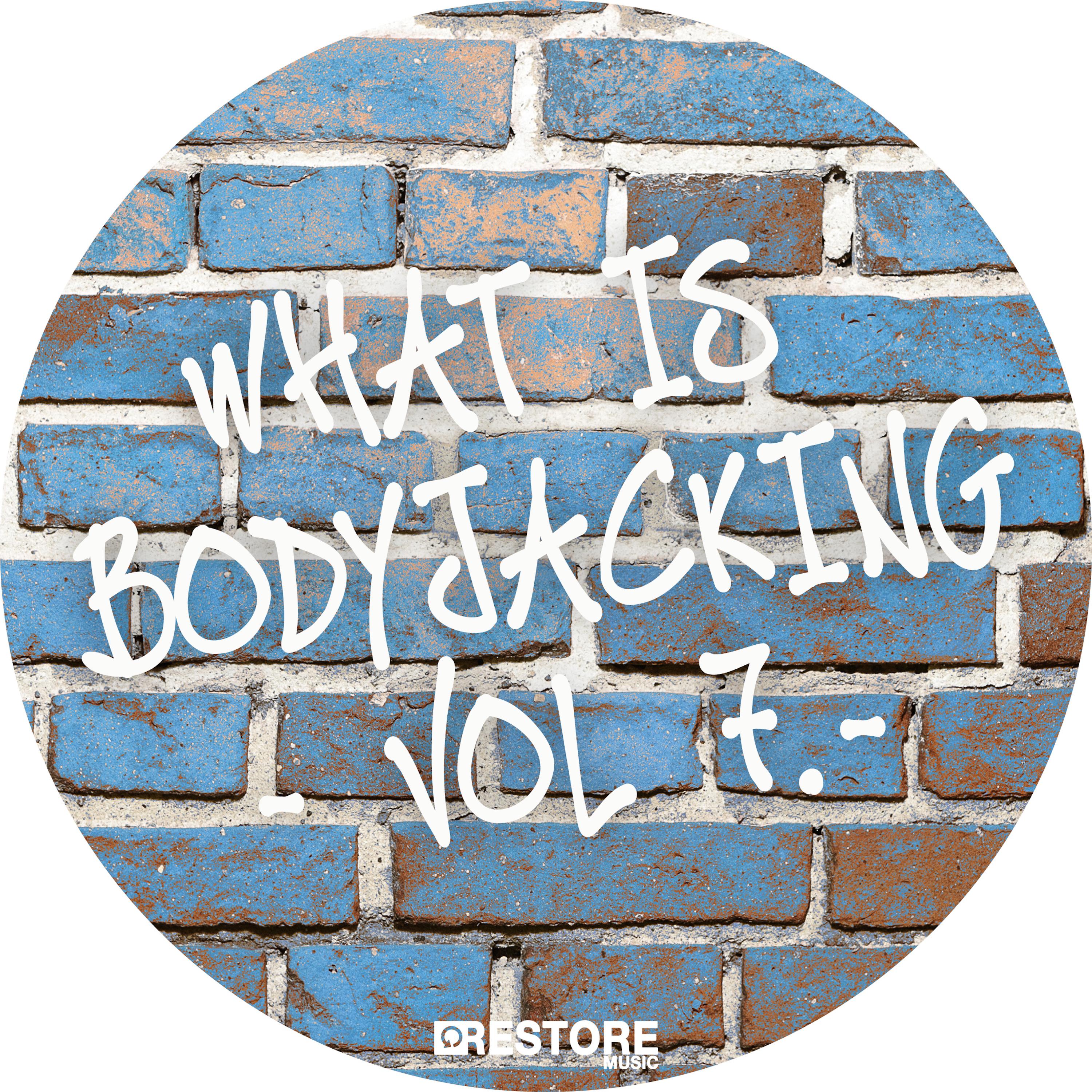 What is Bodyjacking?, Vol. 7