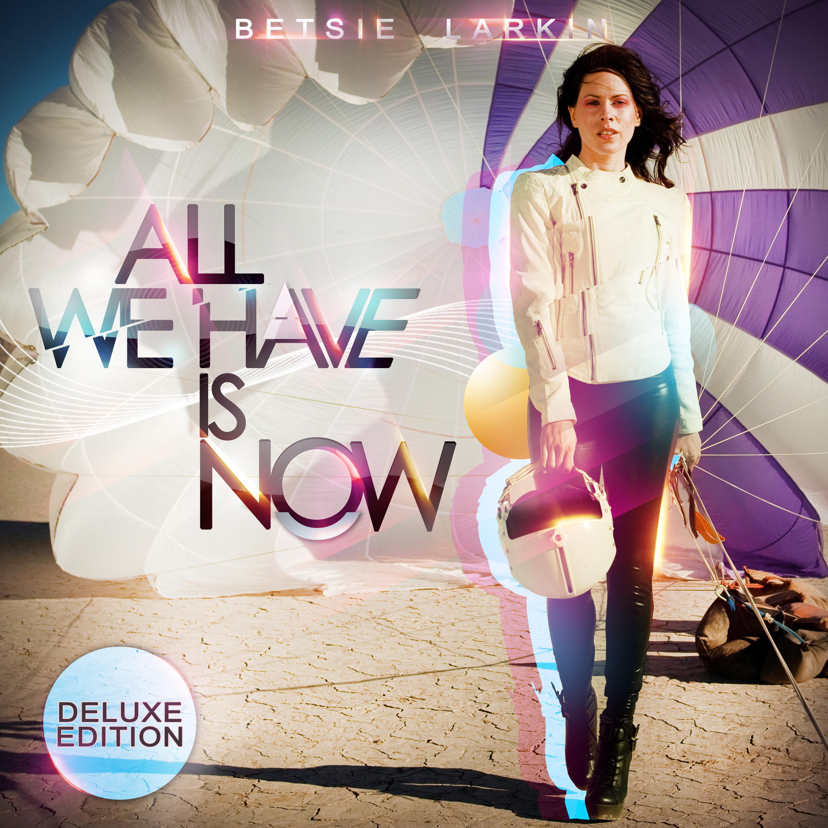 All We Have Is Now (Deluxe Edition)