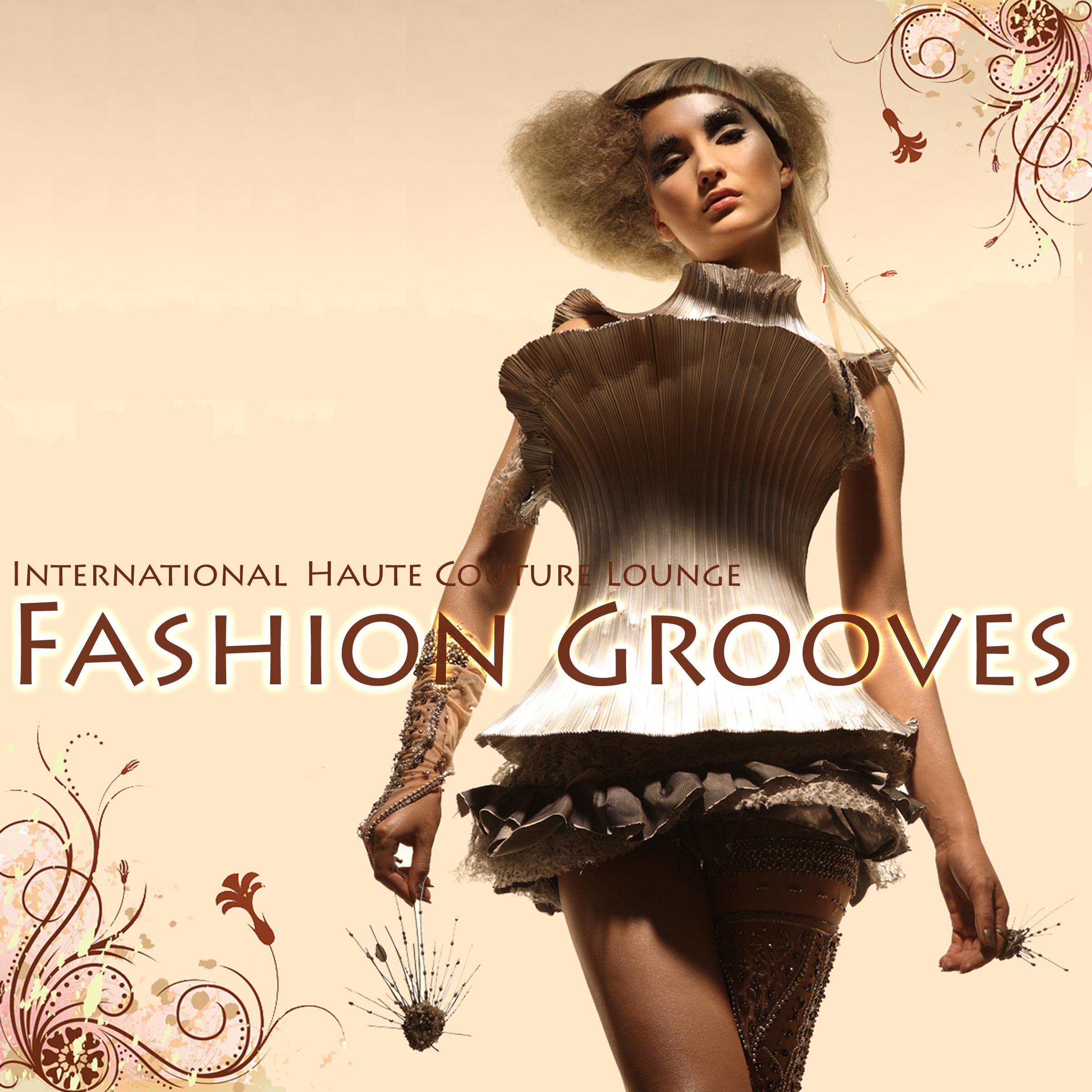 International Fashion Grooves (Haute Couture Lounge)