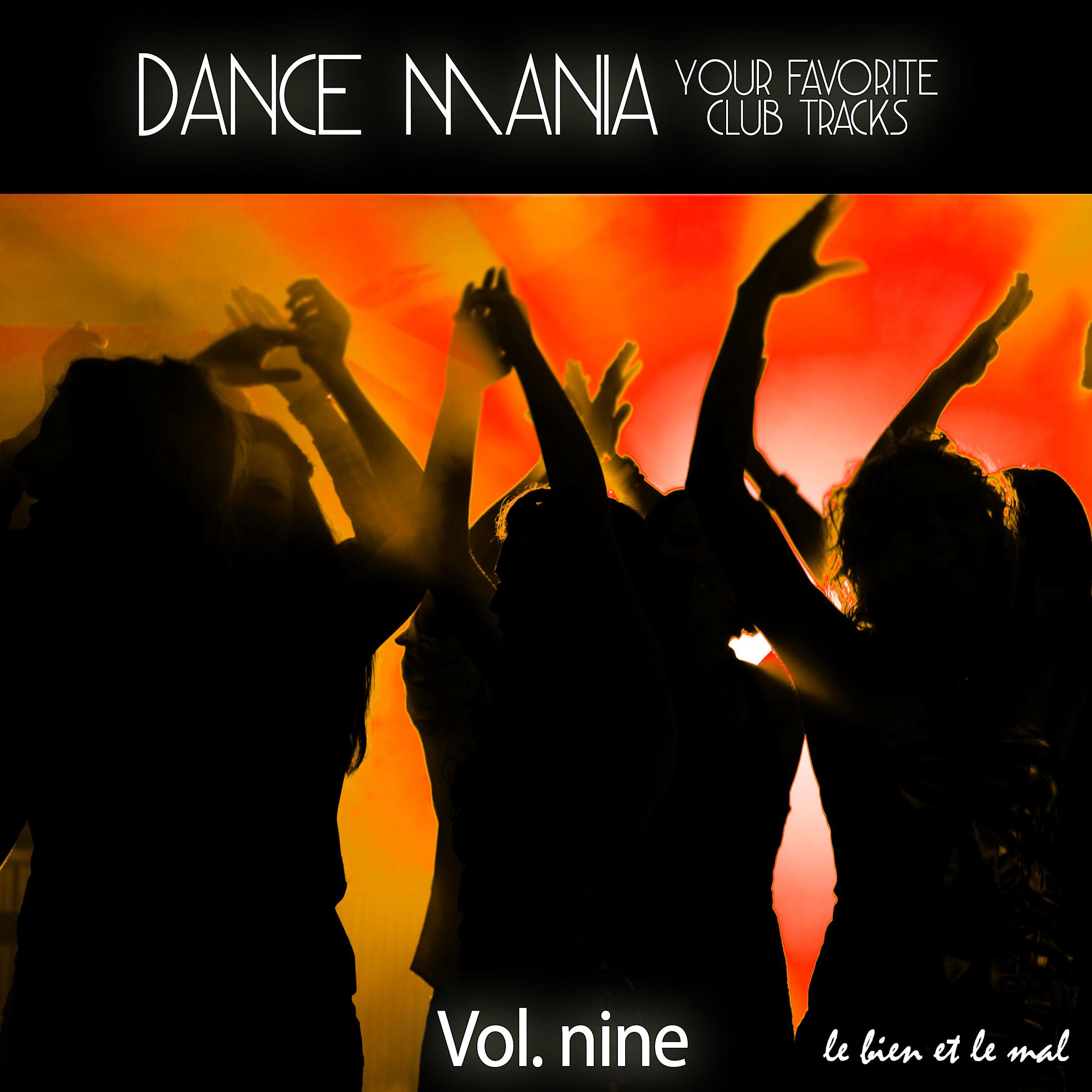 Dance Mania - Your Favorite Club Tracks, Vol. 9