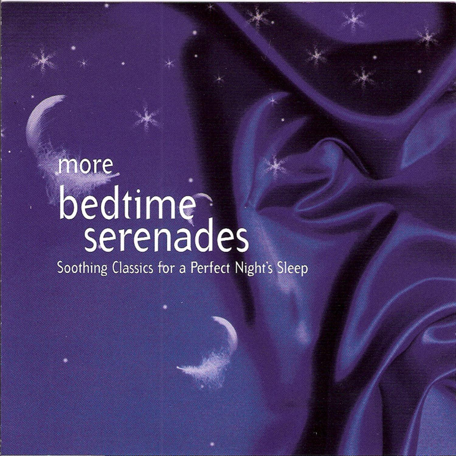 More Bedtime Serenades