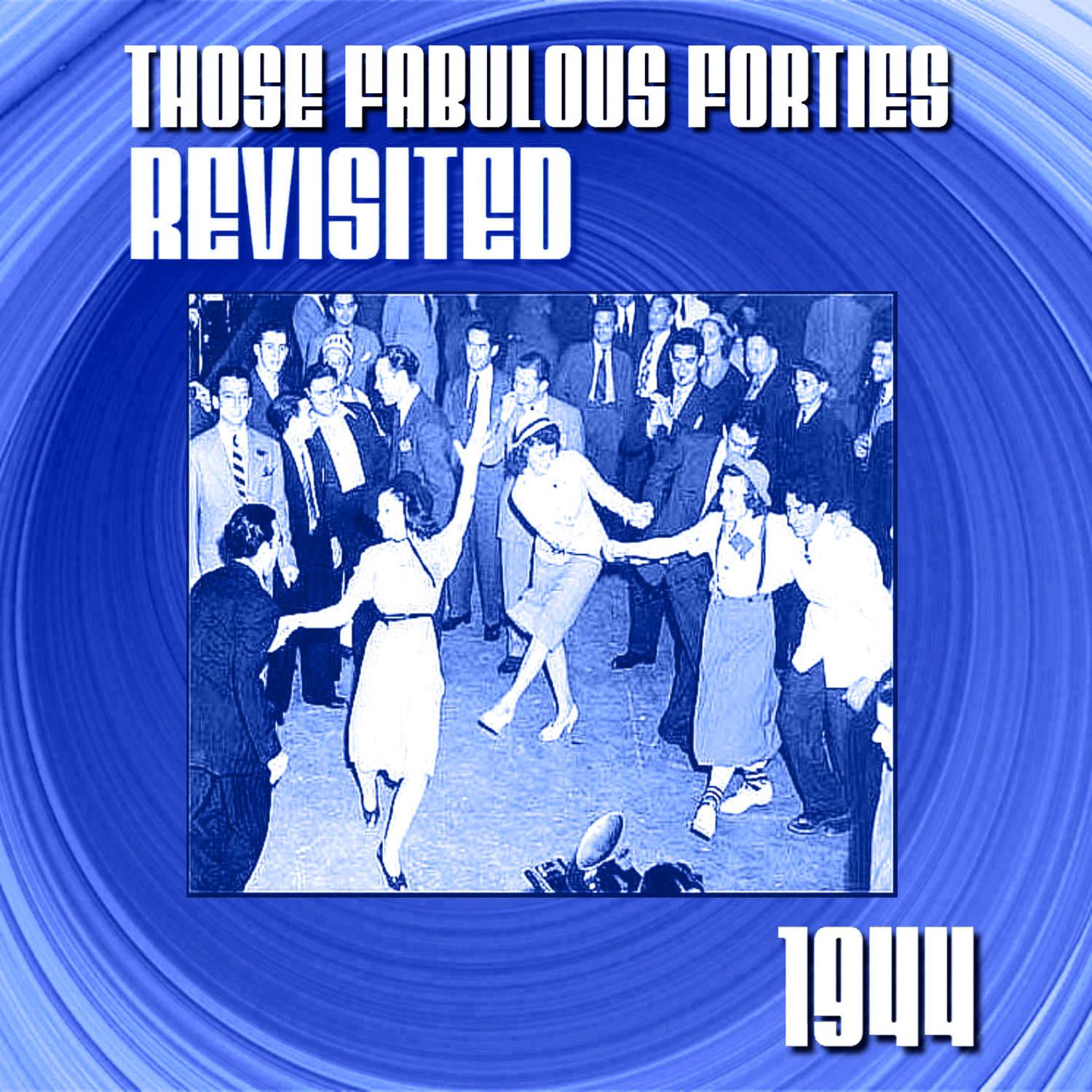 Those Fabulous Forties Vol 5 1944