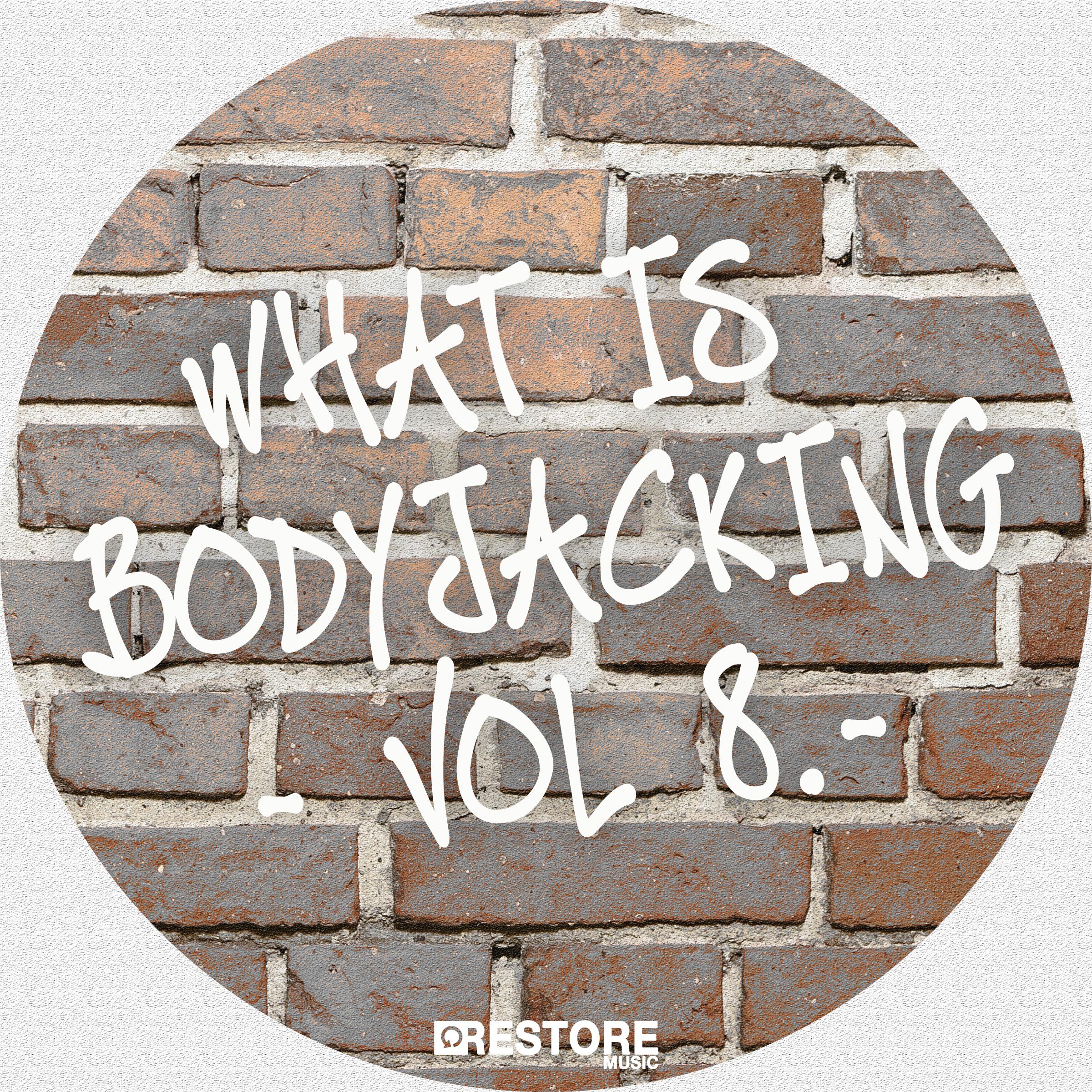 What Is Bodyjacking?, Vol. 8