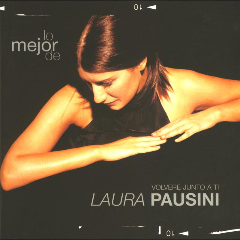 Lo Mejor De Laura Pausini - Volvere Junto A Ti