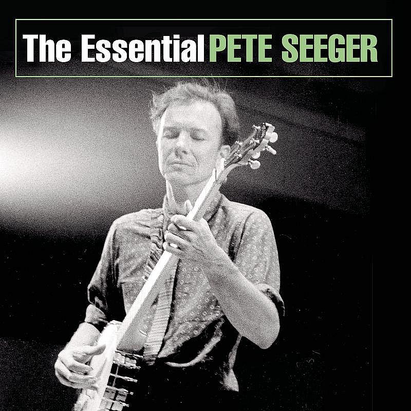 The Essential Pete Seeger