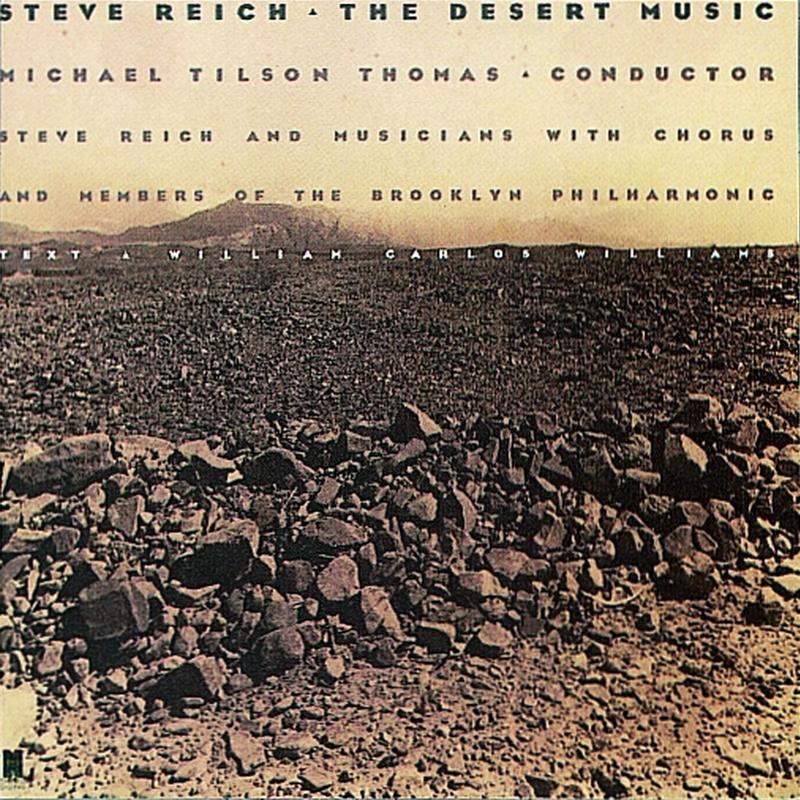The Desert Music: Third Movement Part Three (slow)