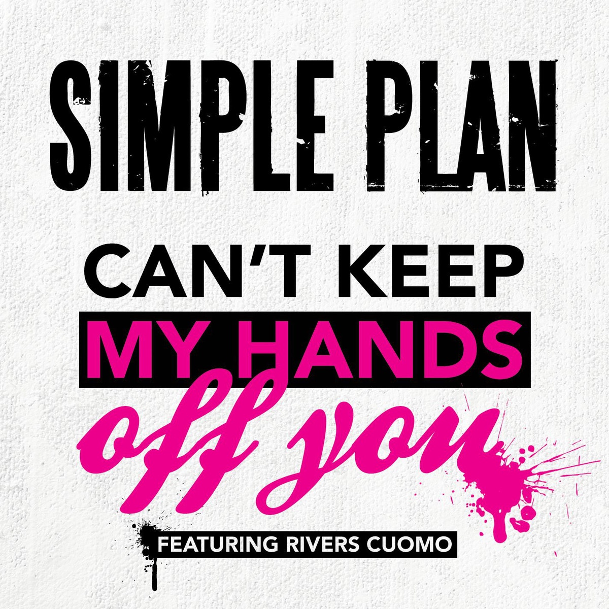 Can't Keep My Hands Off You (feat. Rivers Cuomo)