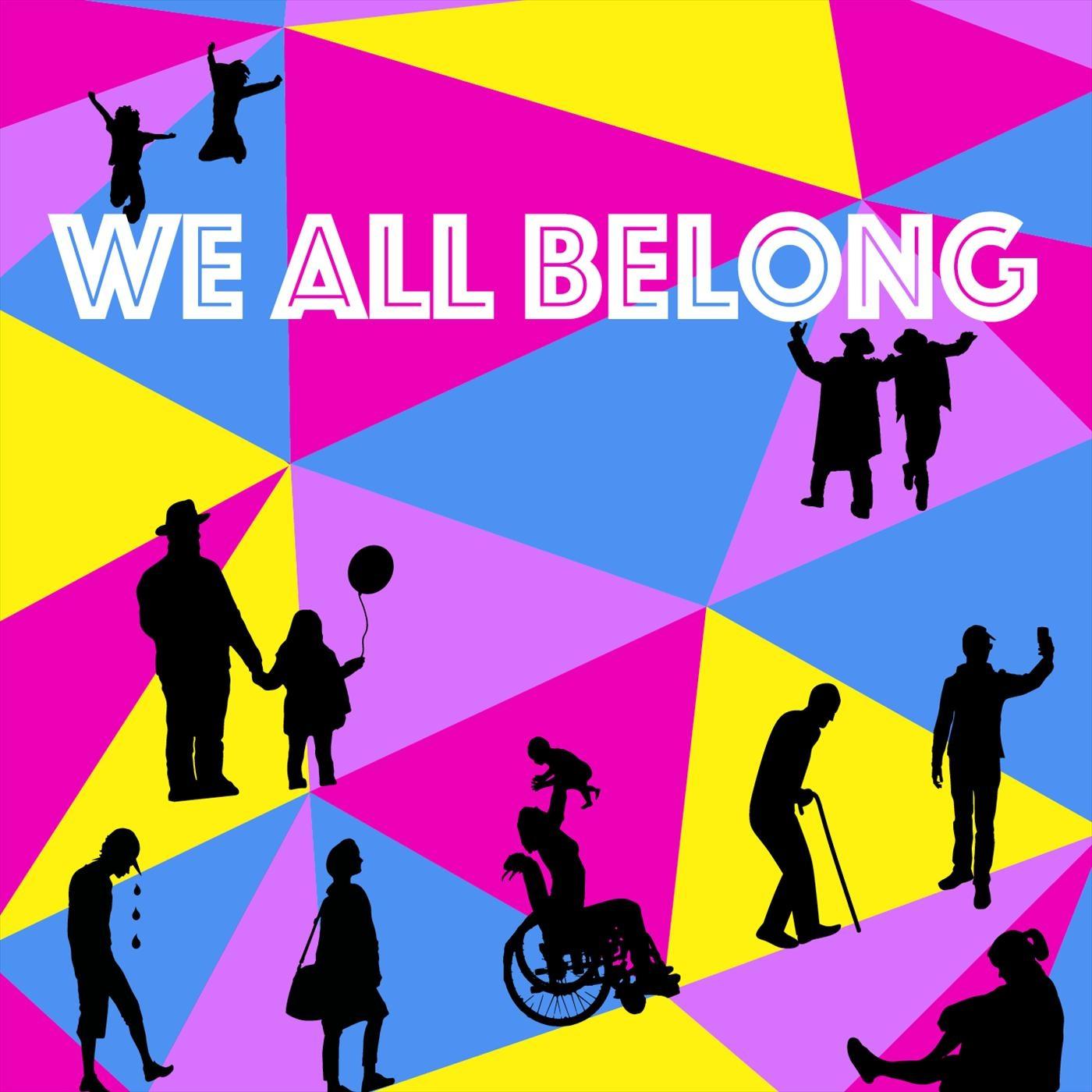 We All Belong