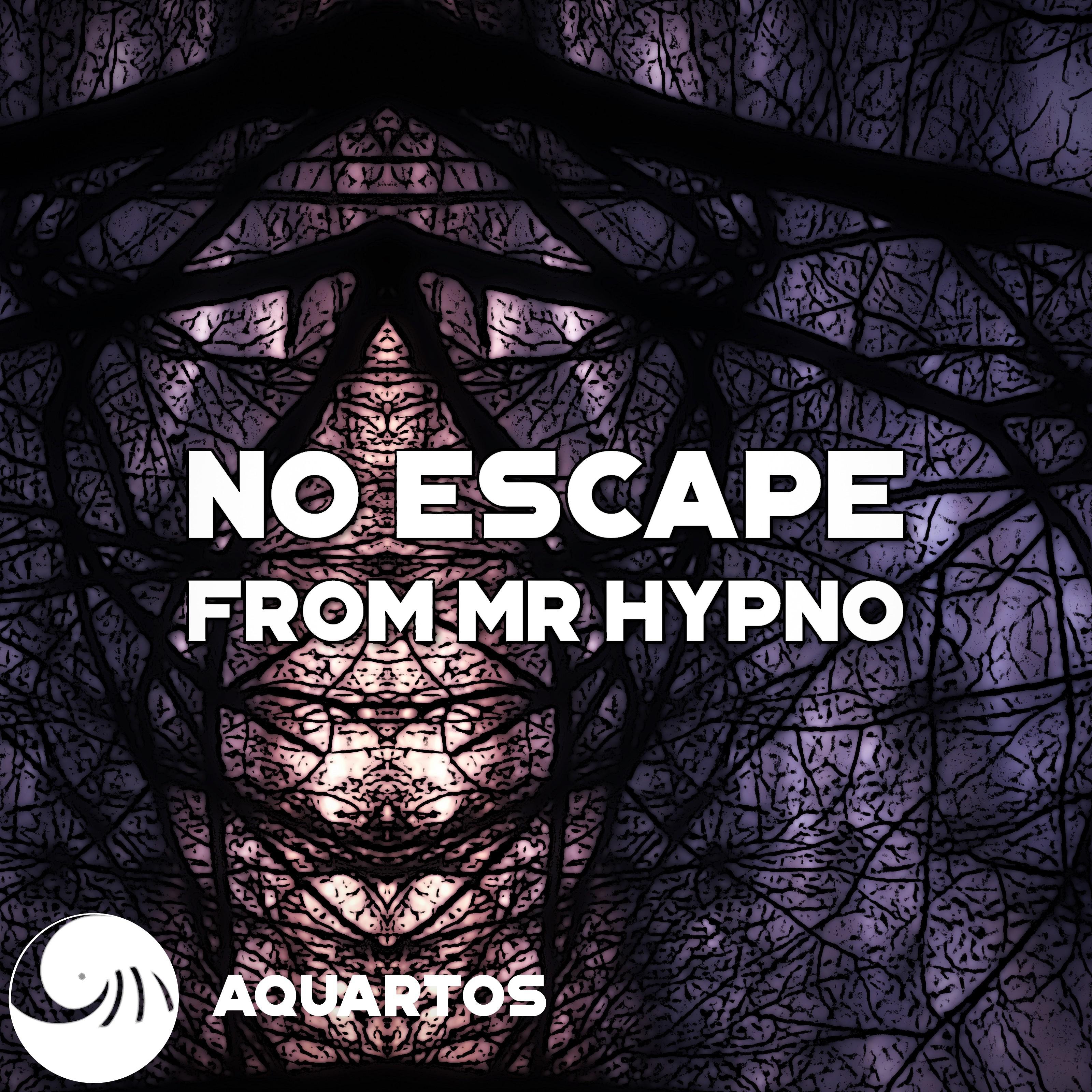 No Escape from Mr Hypno