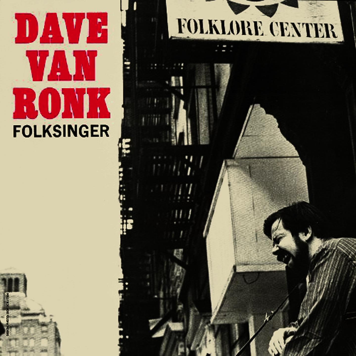 Dave Van Ronk, Folksinger