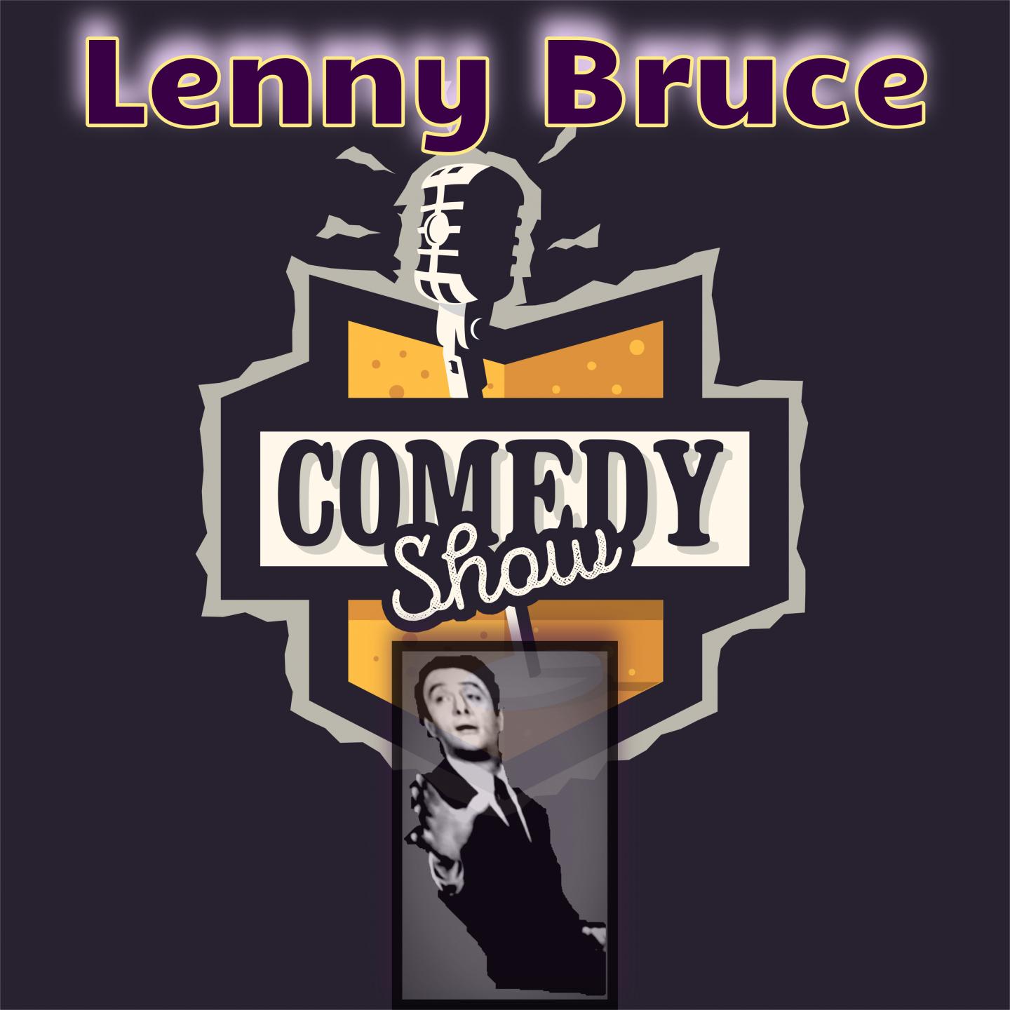 Lenny Bruce - Comedy Show (Deluxe Version)