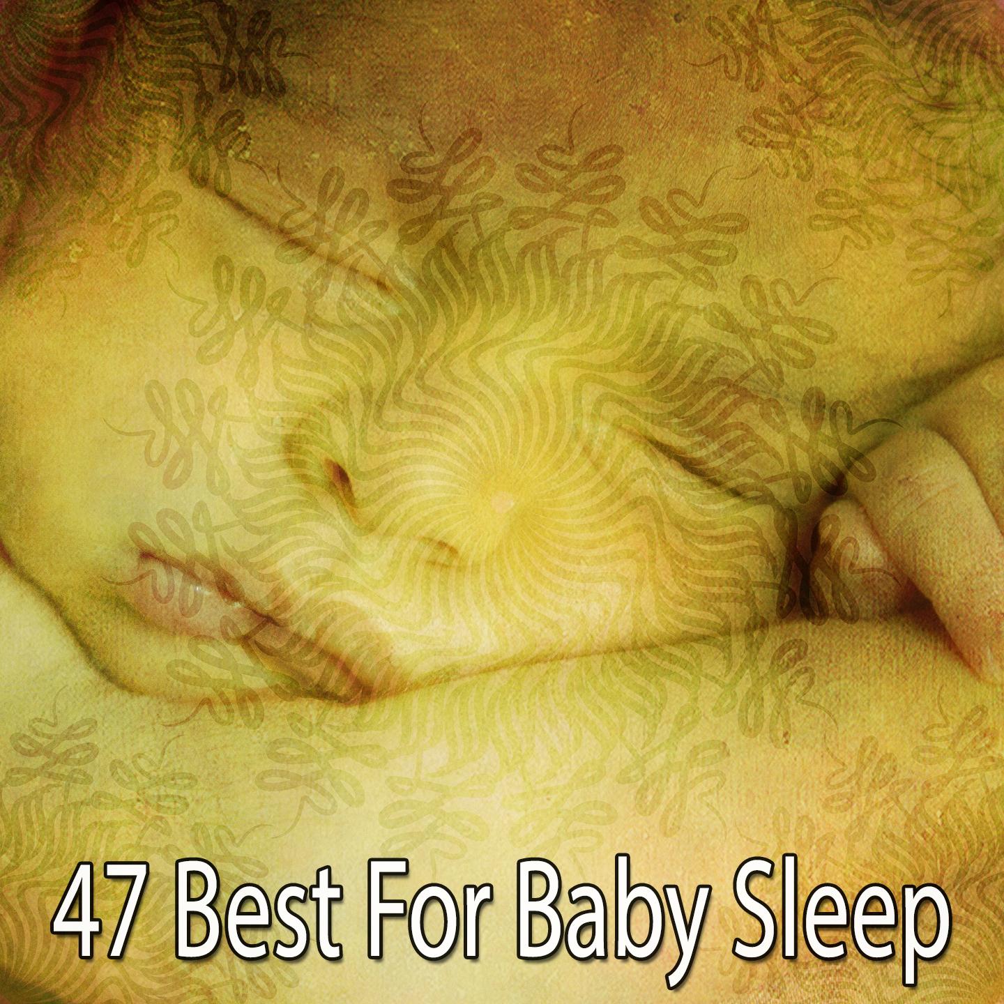 47 Best for Baby Sleep