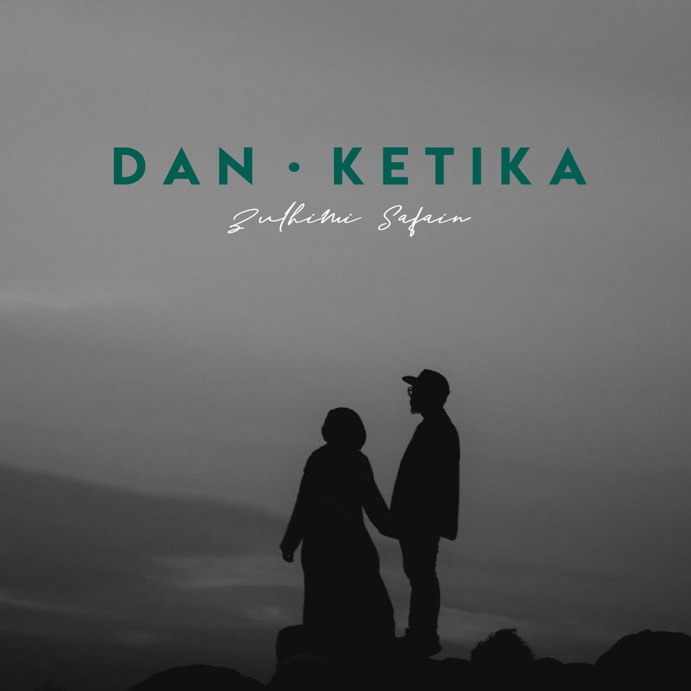 Dan Ketika