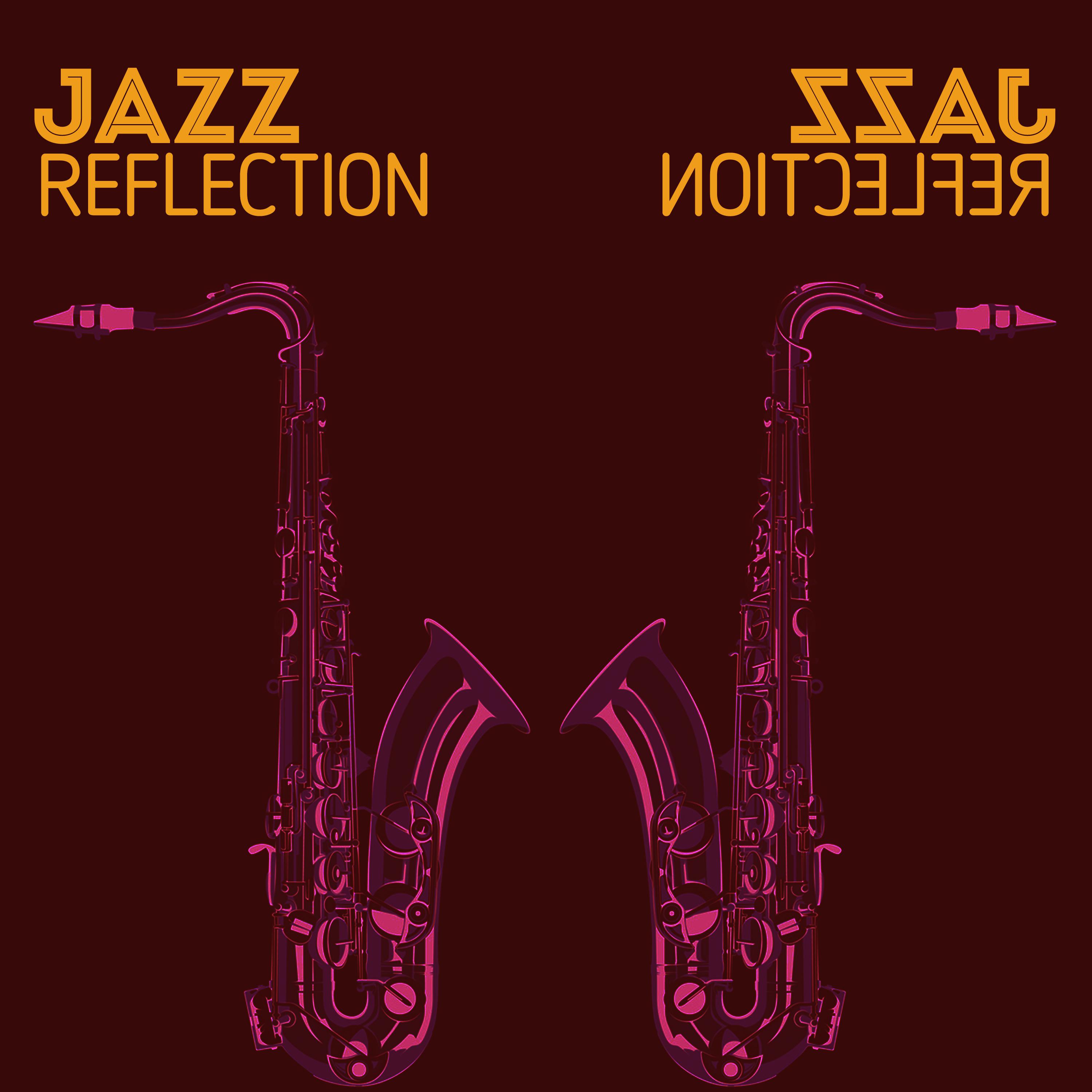 Jazz Reflection