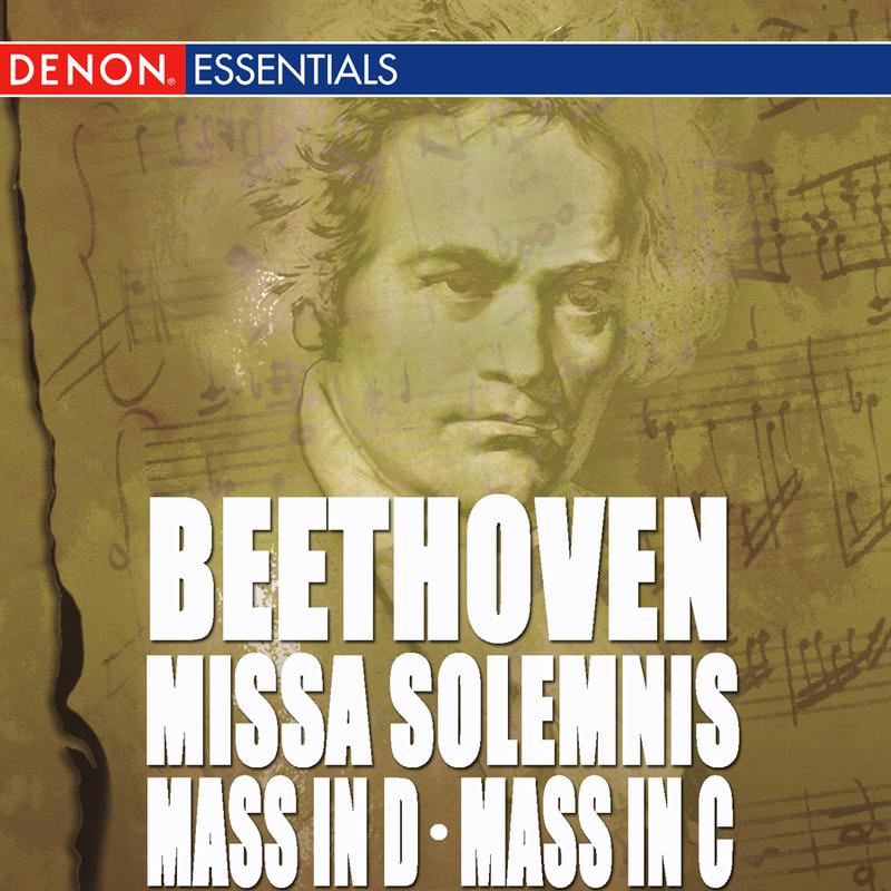 Beethoven - Mass in C, Op. 86 - Mass in D, "Missa Solemnis"