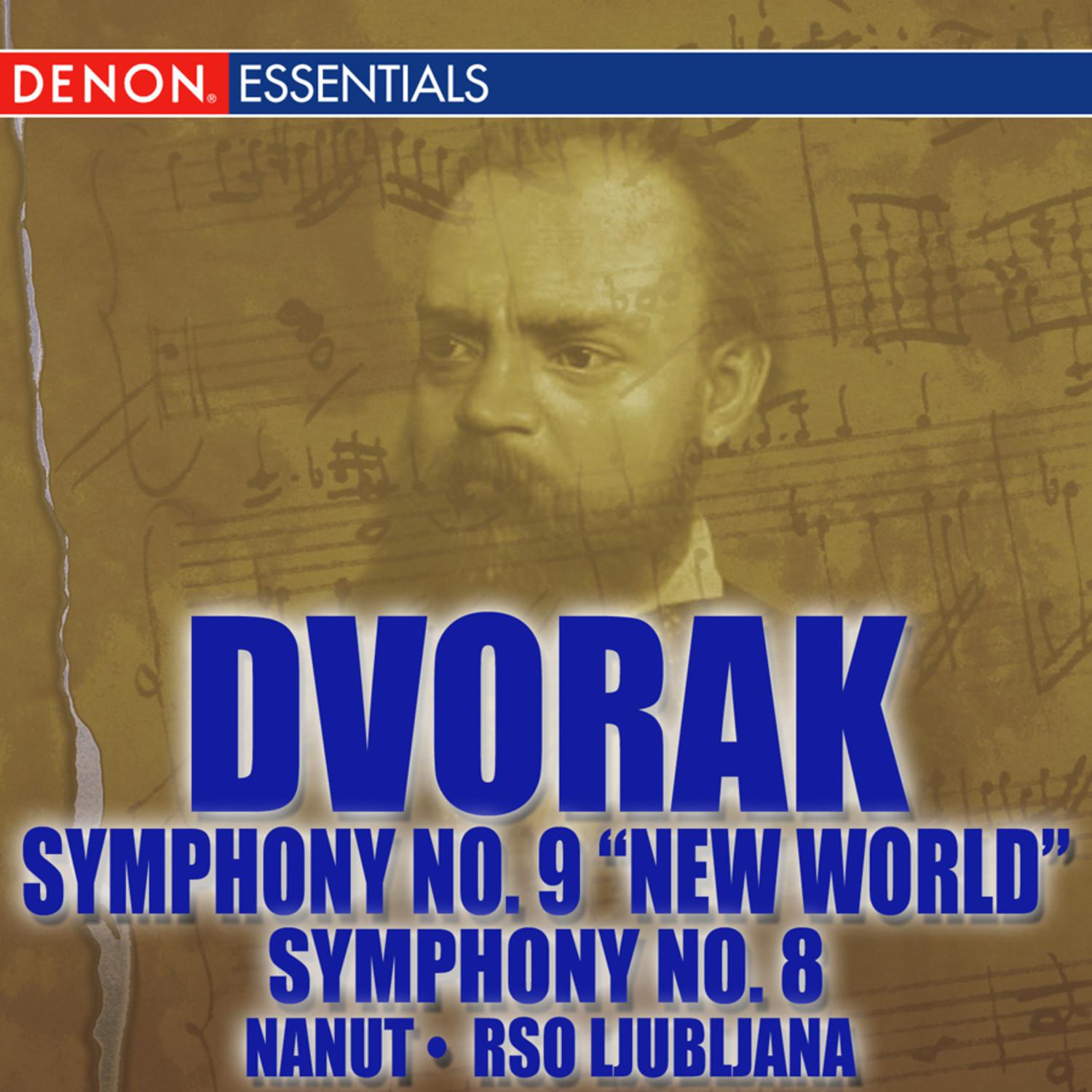 Dvorak: No. 8 - Symphony No. 9 "From the New World"