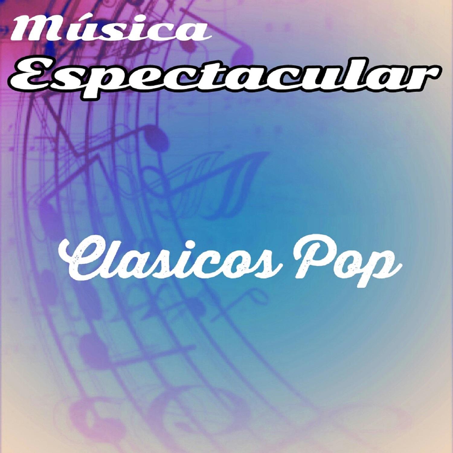 Mu sica Espectacular, Clasicos Pop