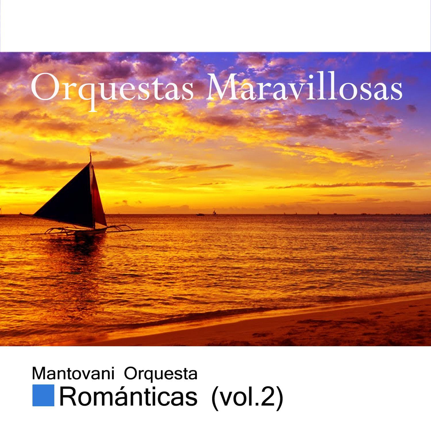 Orquestas Maravillosas, Roma nticas Vol. 2