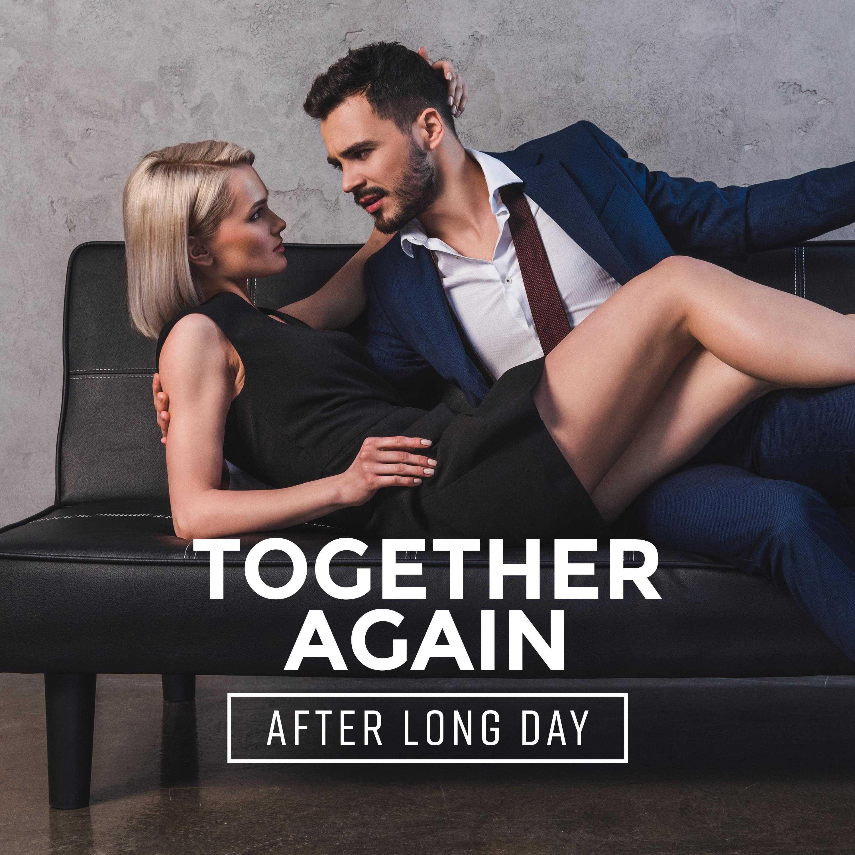 Together Again After Long Day: 2019 Smooth Jazz Relaxing Music Compilation for Couples, Nice Time Spending with Love, Velvet Melodies