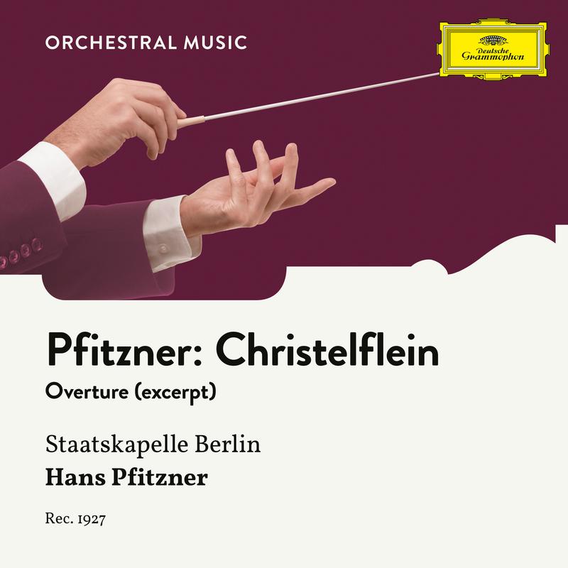 Das Christelflein, Op. 20:Overture - Excerpts