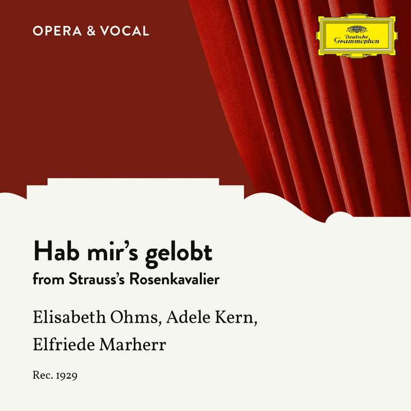 Strauss: Der Rosenkavalier, Op. 59, TrV 227: Hab mir's gelobt