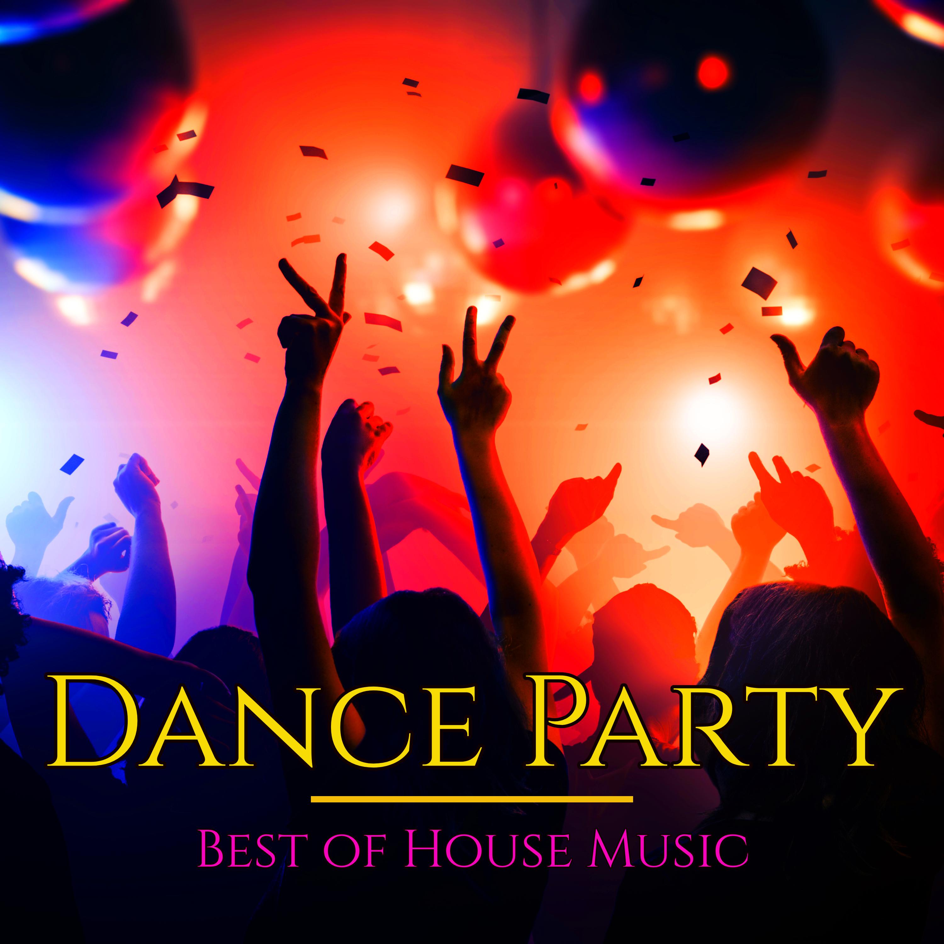 Dance Party  Best of House Music