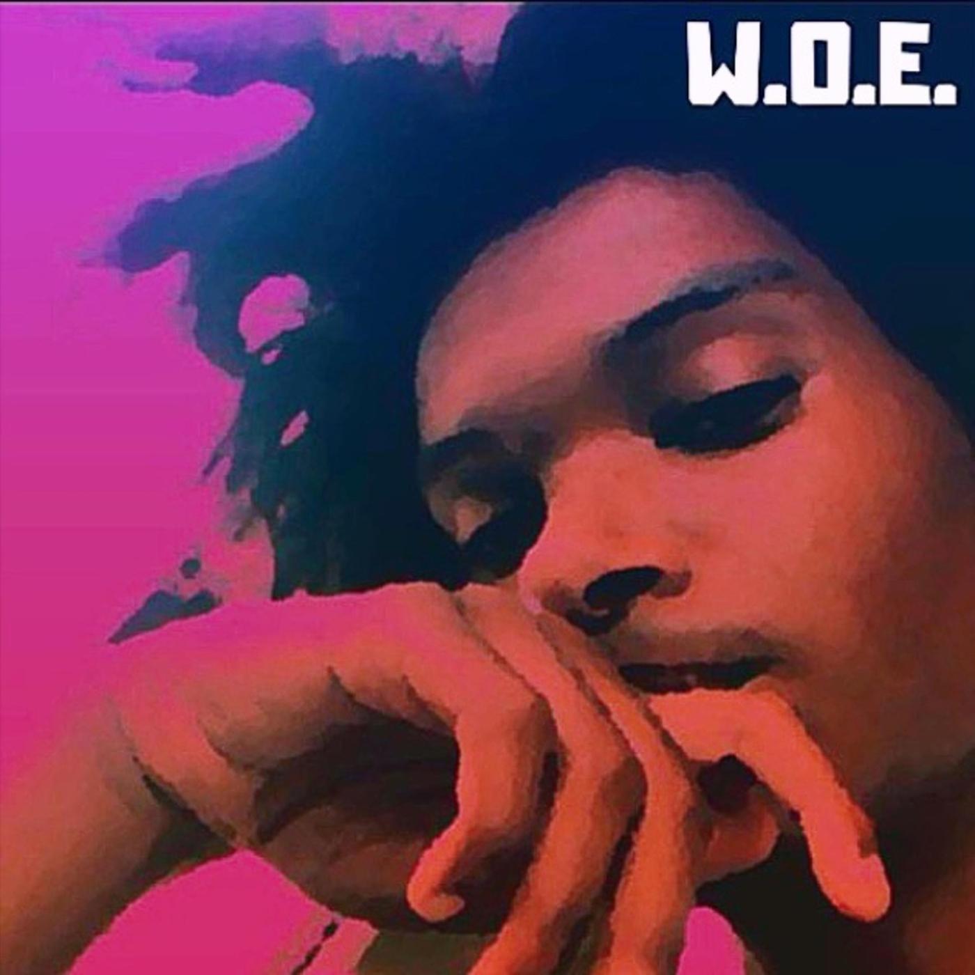 W.O.E.