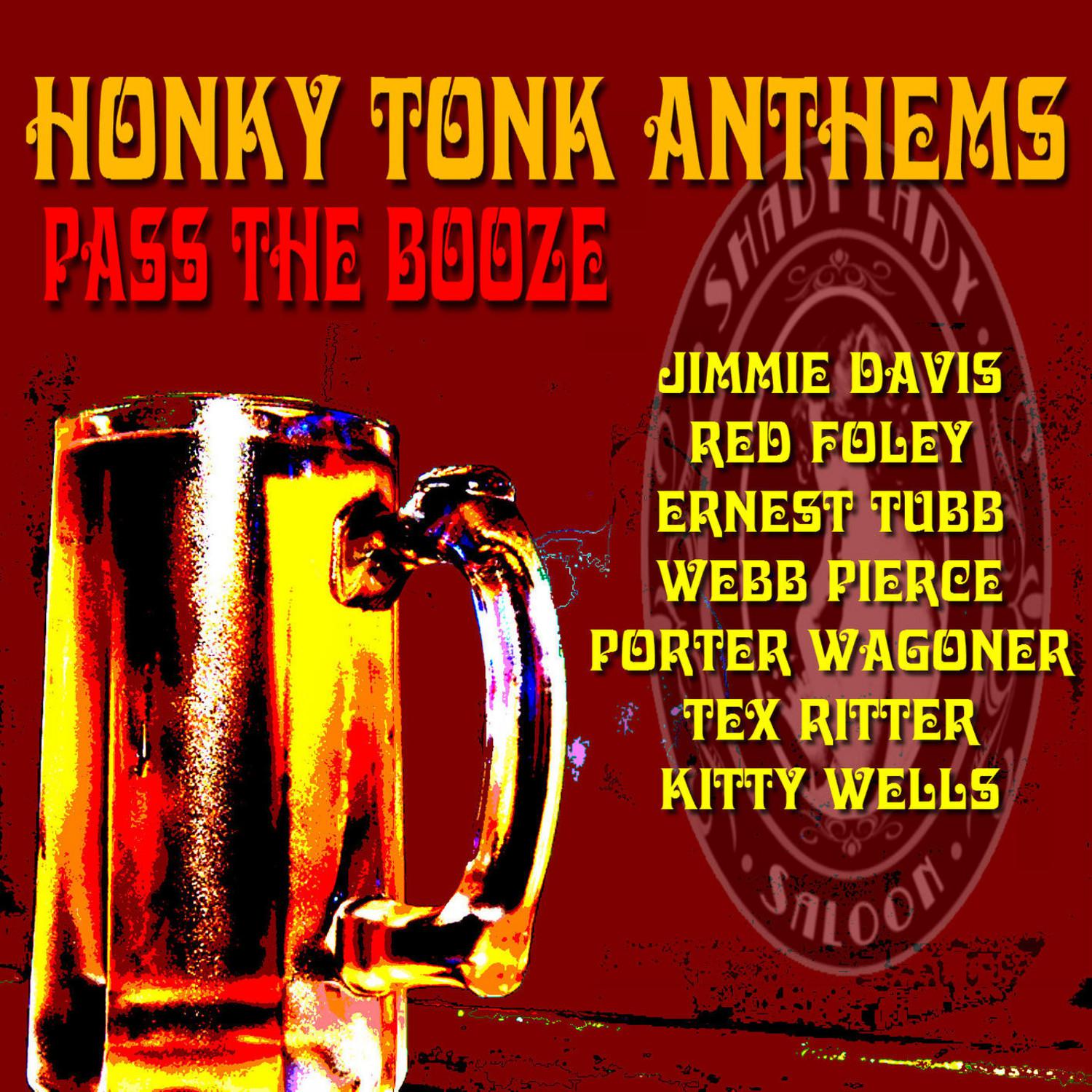 Pass the Booze - Honky Tonk Anthems