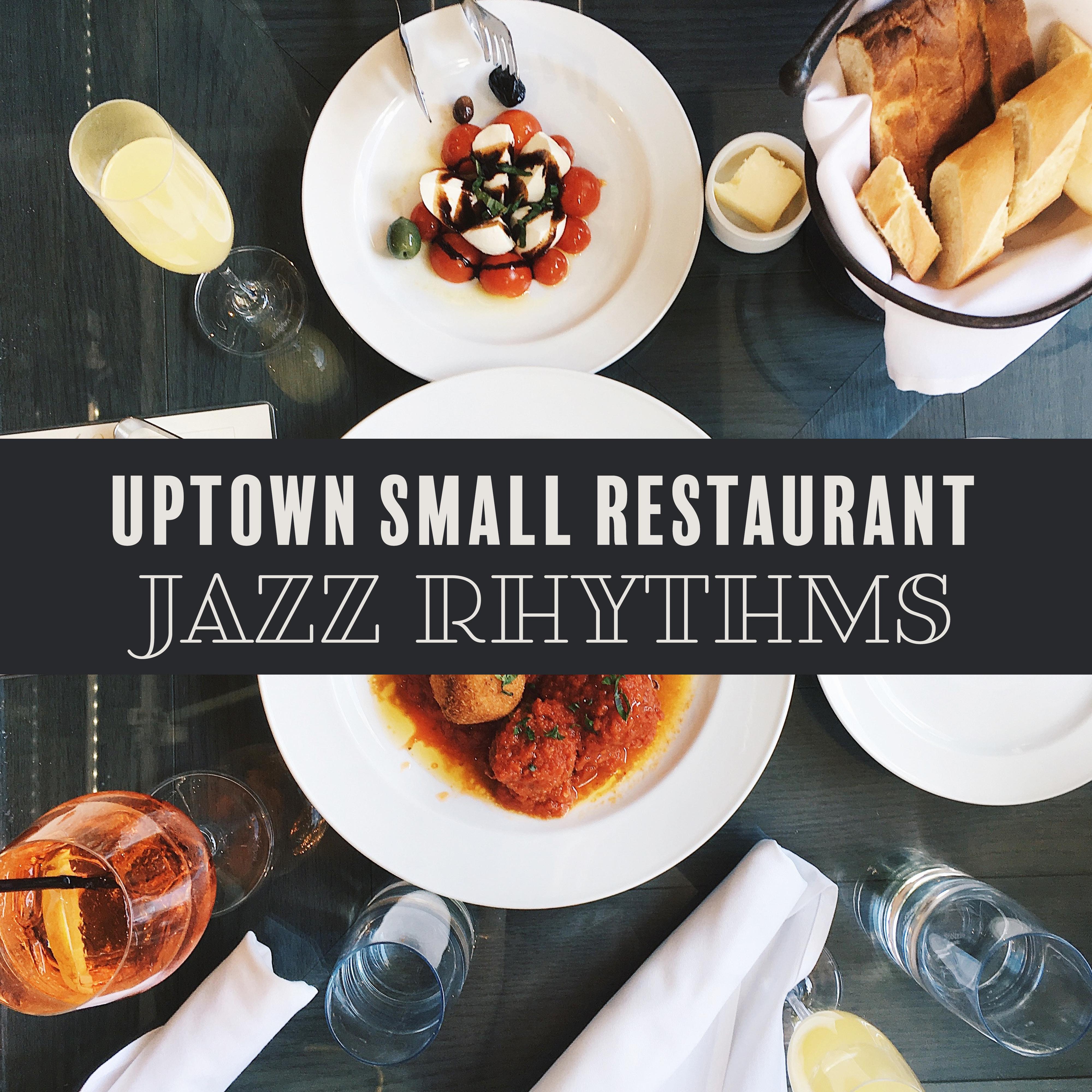 Uptown Small Restaurant Jazz Rhythms  Best Restaurant Background Jazz Music 2019