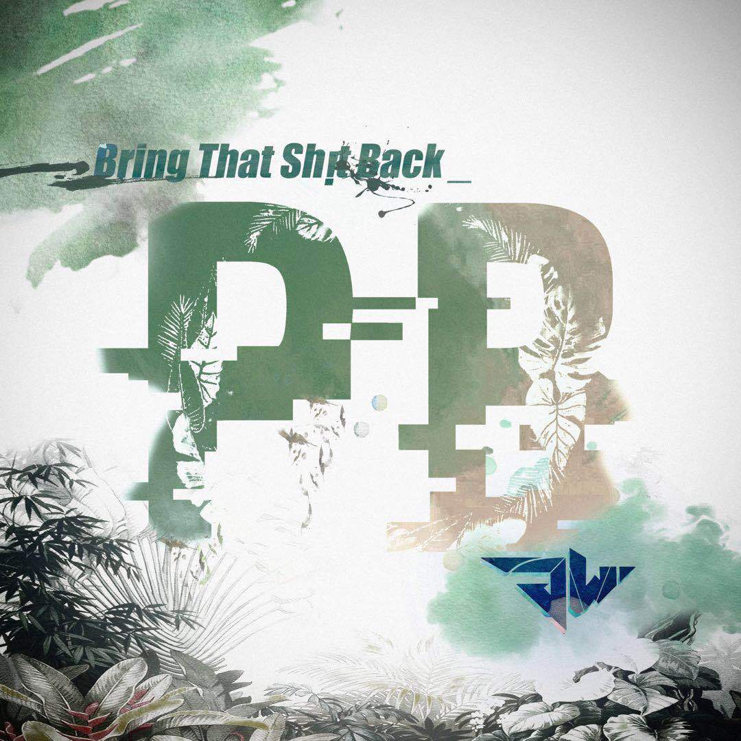 Bring That Sh!t Back