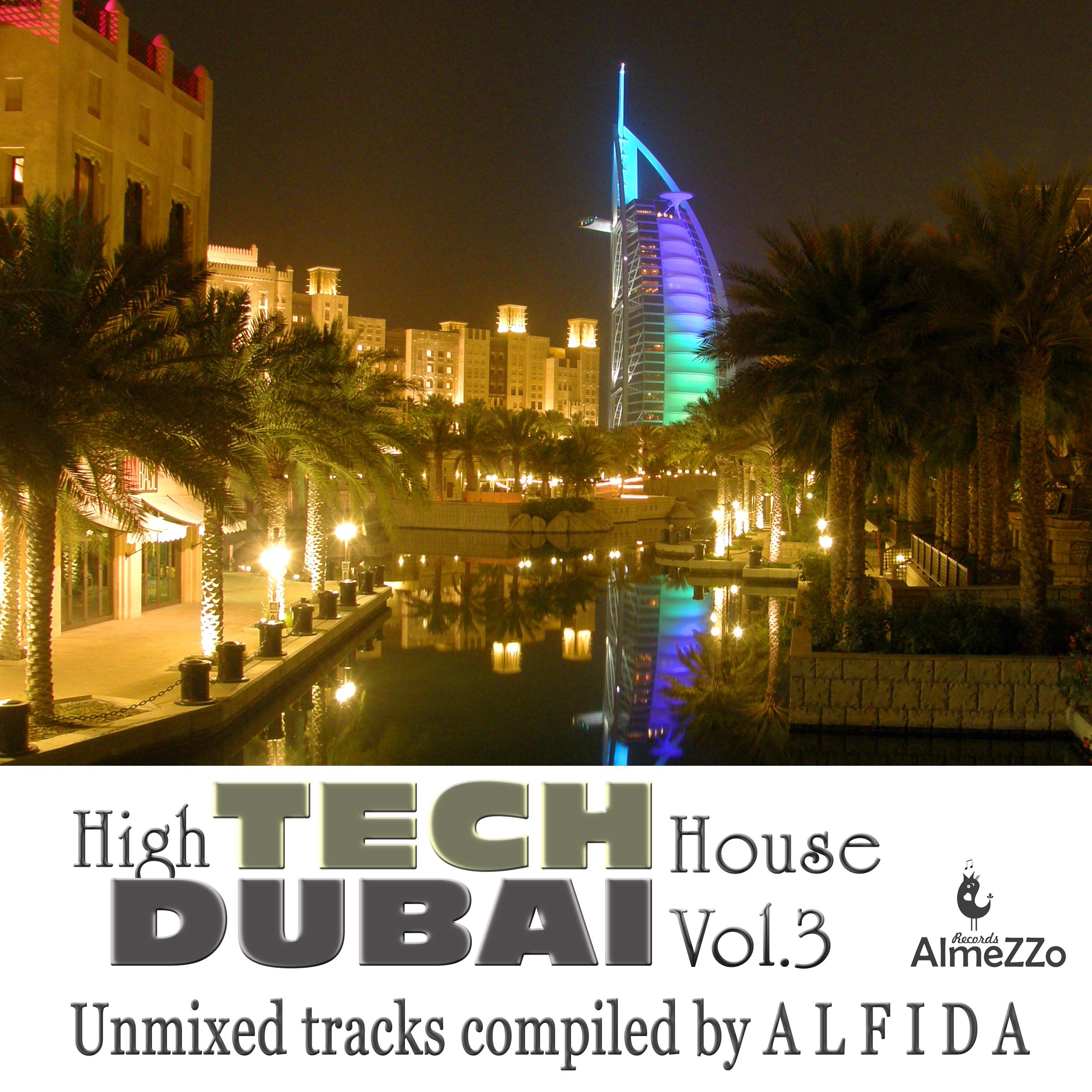 High Tech Dubai House, Vol. 3 (Unmixed Tracks Compiled By Alfida)
