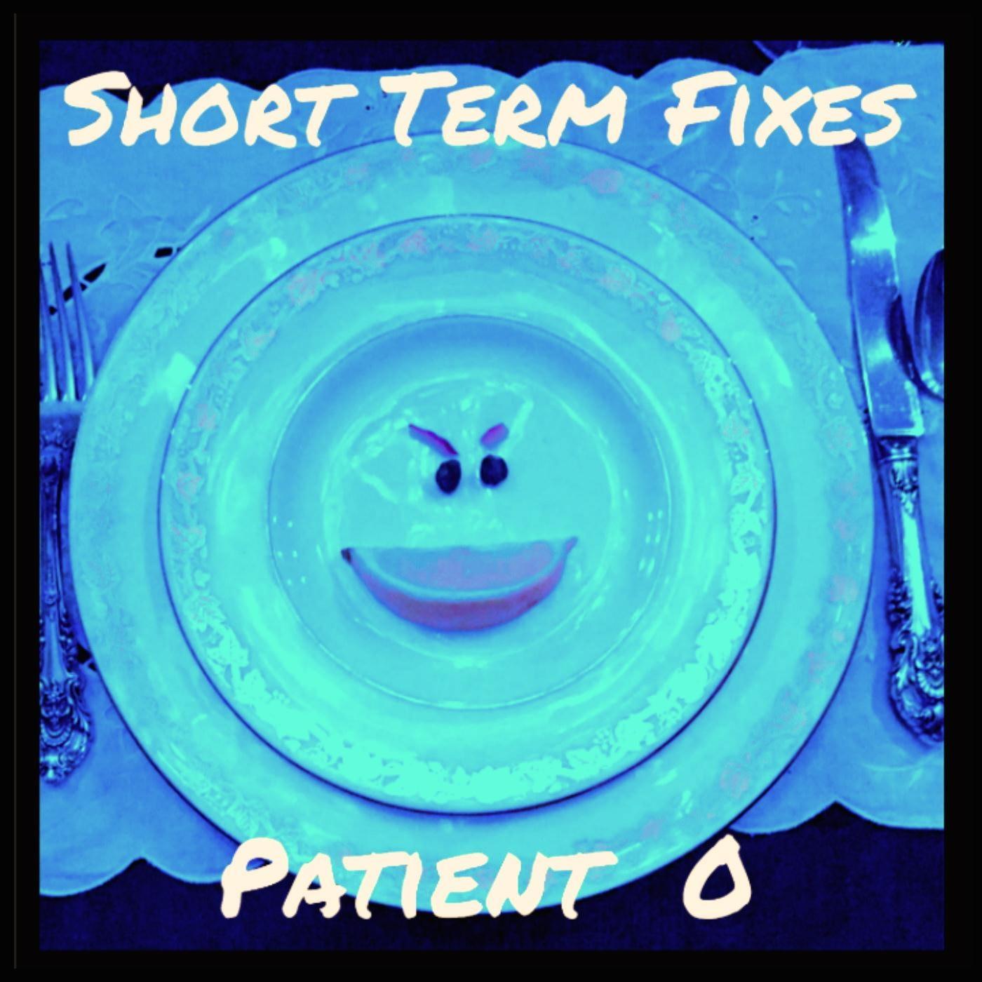 Short Term Fixes