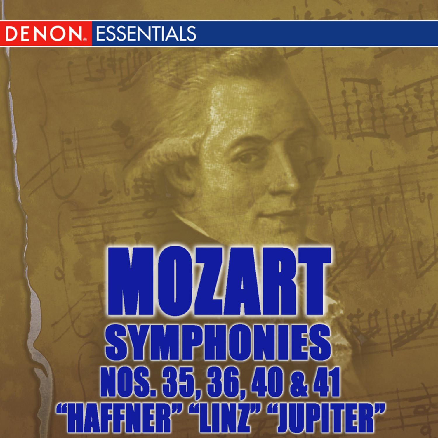 Mozart: Symphonies Nos. 35 "Haffner", 36 "Linz", 40 & 41 "Jupiter"
