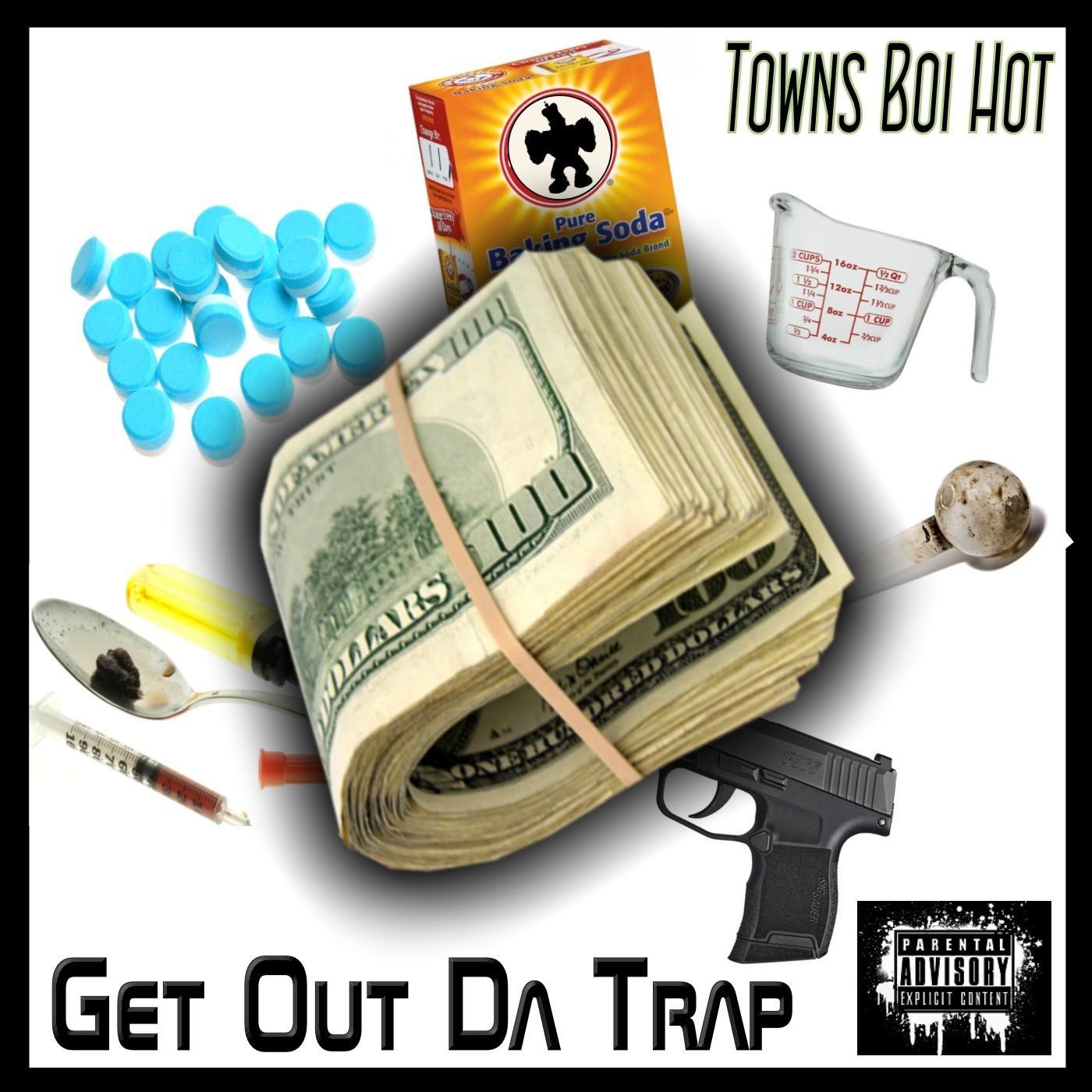 Get out da Trap